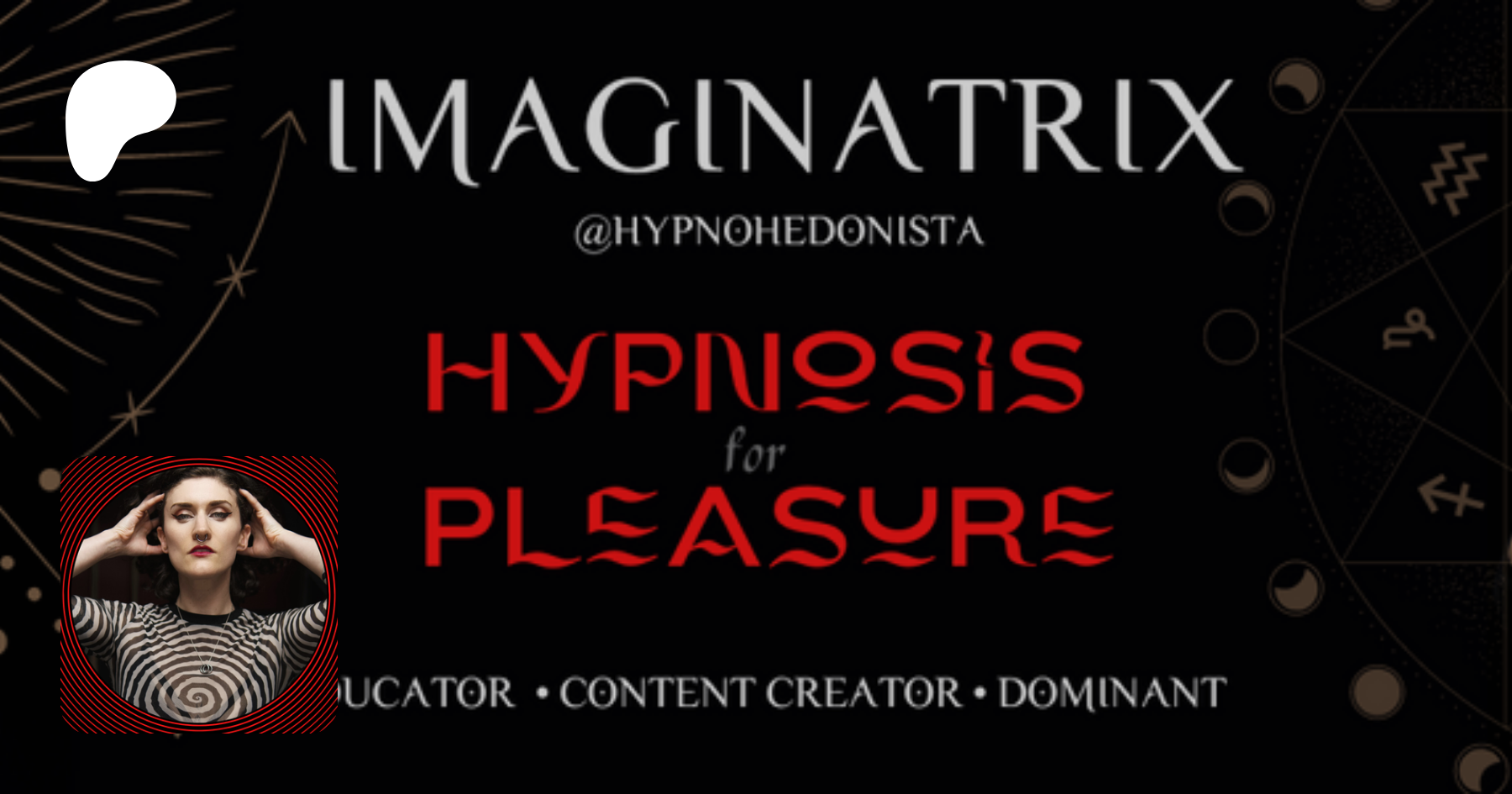 Imaginatrix the Hypnotic Hedonist | Hypnotic Hedonism | Patreon