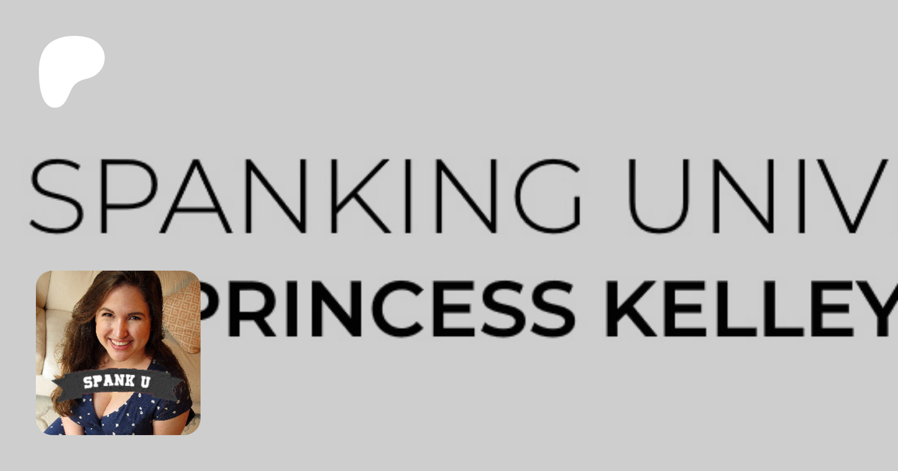 Spanking University by Princess Kelley | creating educational videos and  community for spanking fetishist | Patreon