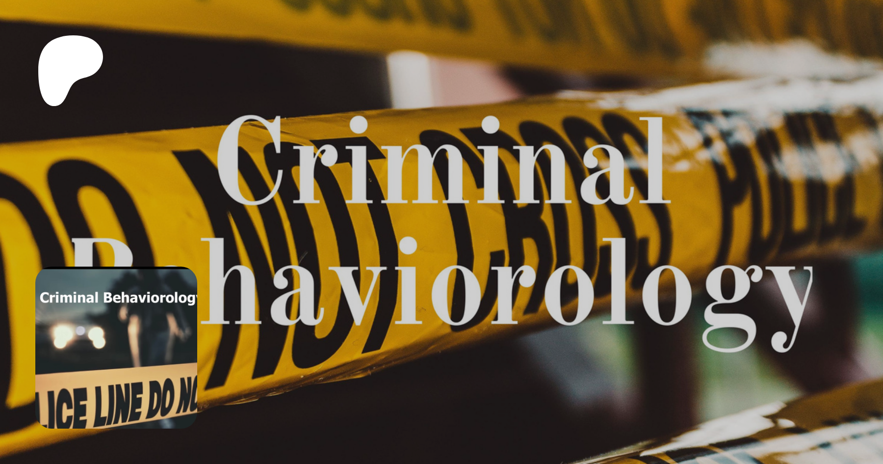 Criminal Behaviorology | Patreon