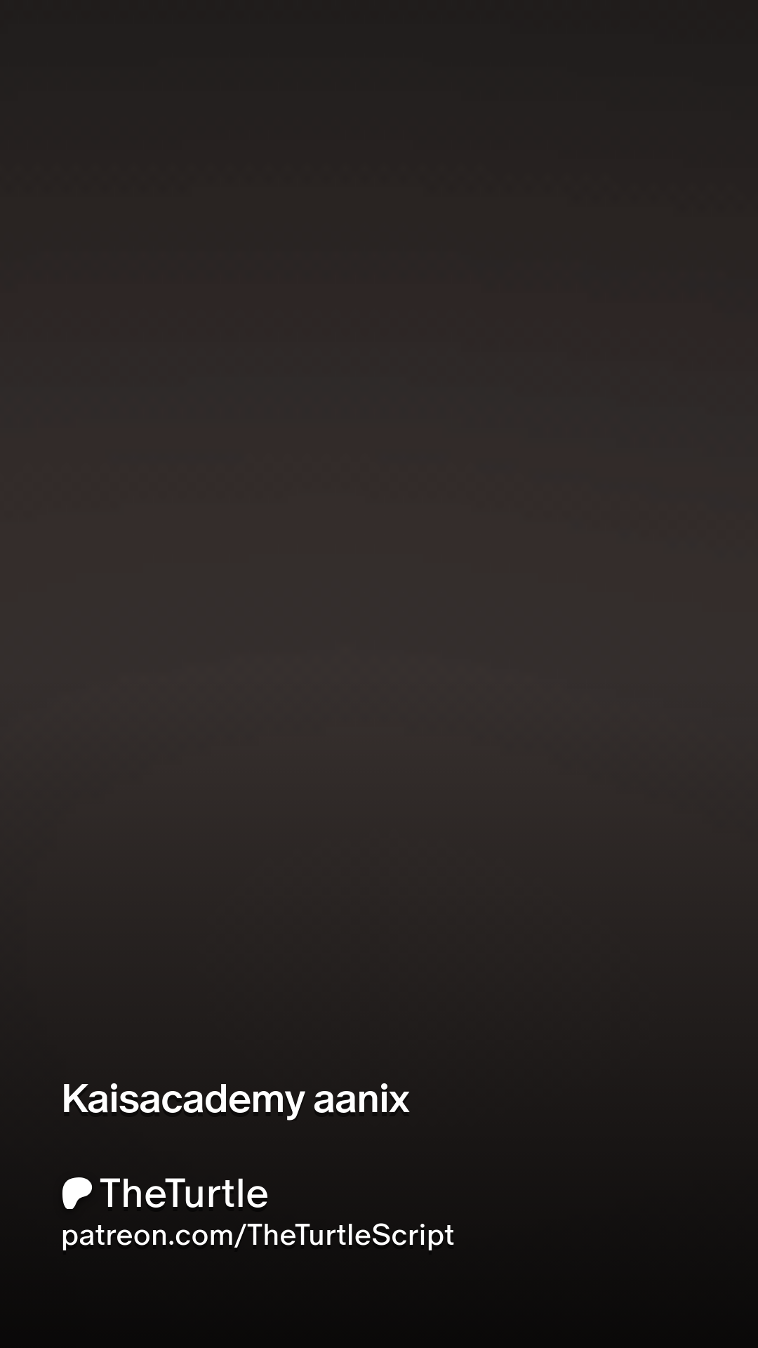 Kaisacademy aanix | Patreon