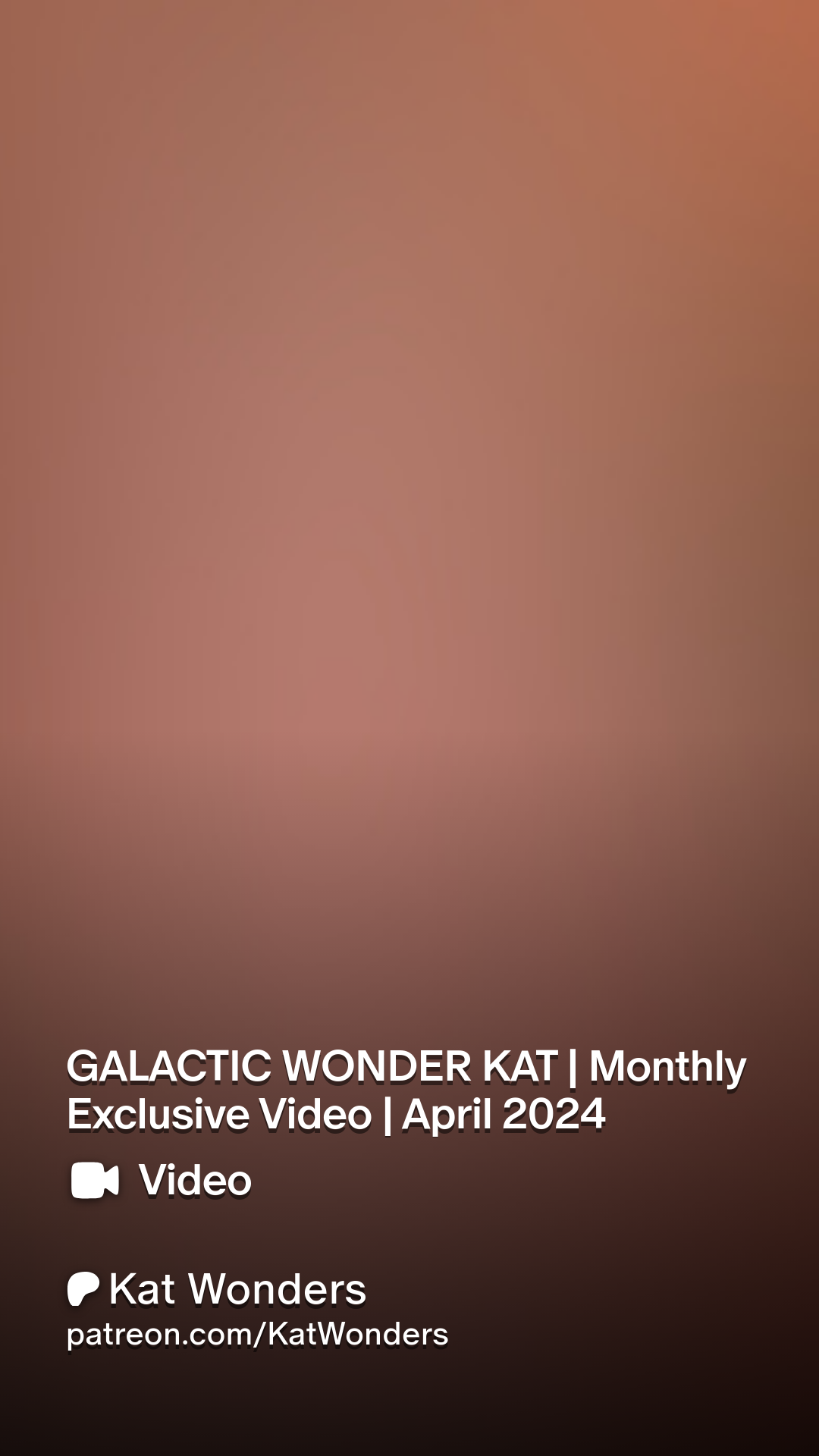 GALACTIC WONDER KAT | Monthly Exclusive Video | April 2024 | Patreon