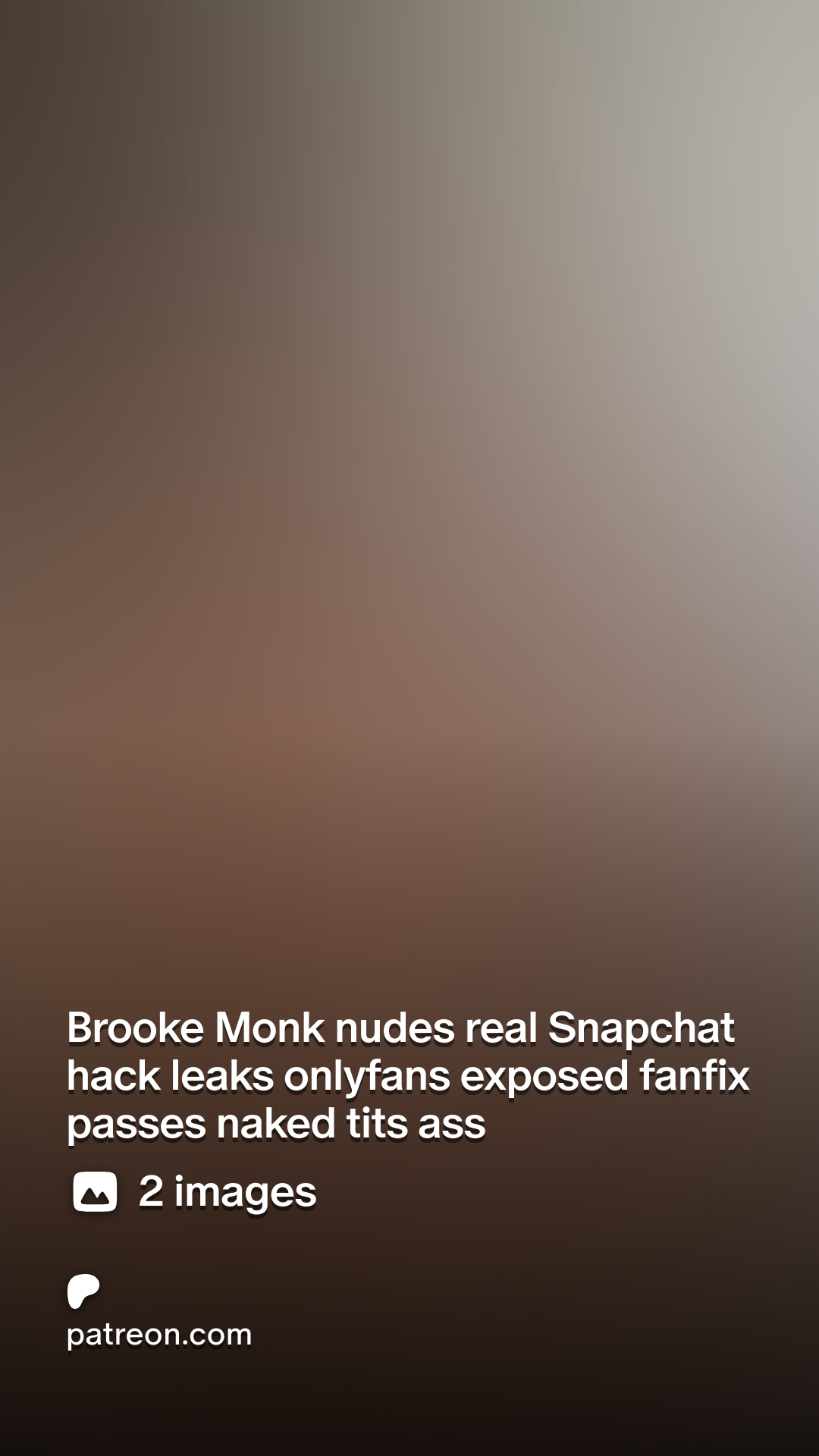 Brooke Monk nudes real Snapchat hack leaks onlyfans exposed fanfix passes  naked tits ass | Patreon