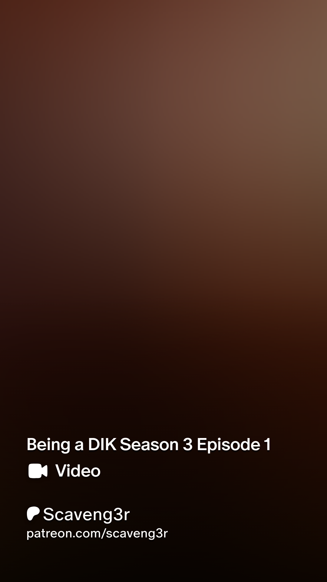 Being a DIK Season 3 Episode 1 | Patreon