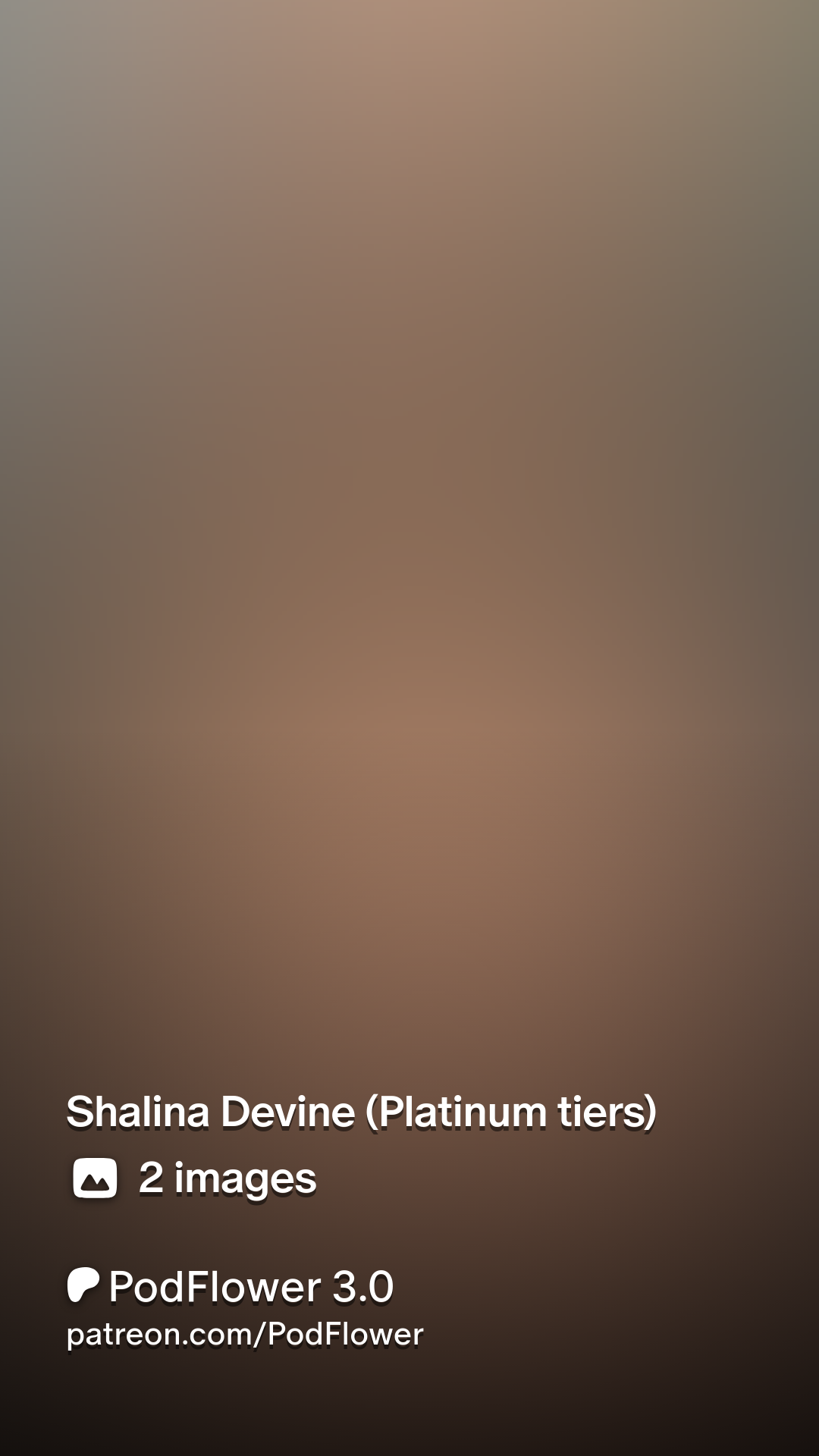 Shalina Devine (Platinum tiers) | Patreon