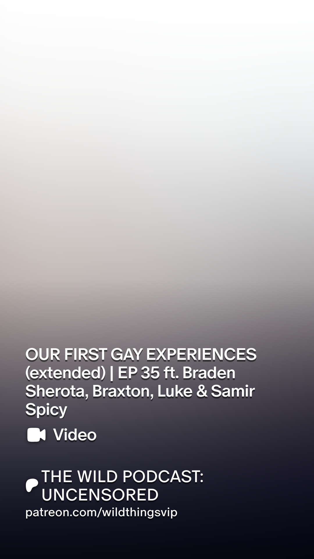OUR FIRST GAY EXPERIENCES (extended) | EP 35 ft. Braden Sherota, Braxton,  Luke & Samir Spicy