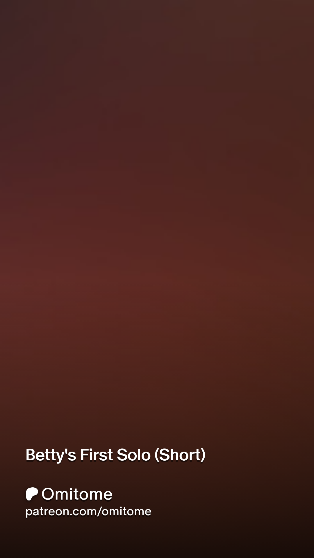 Bettys First Solo (Short) | Patreon