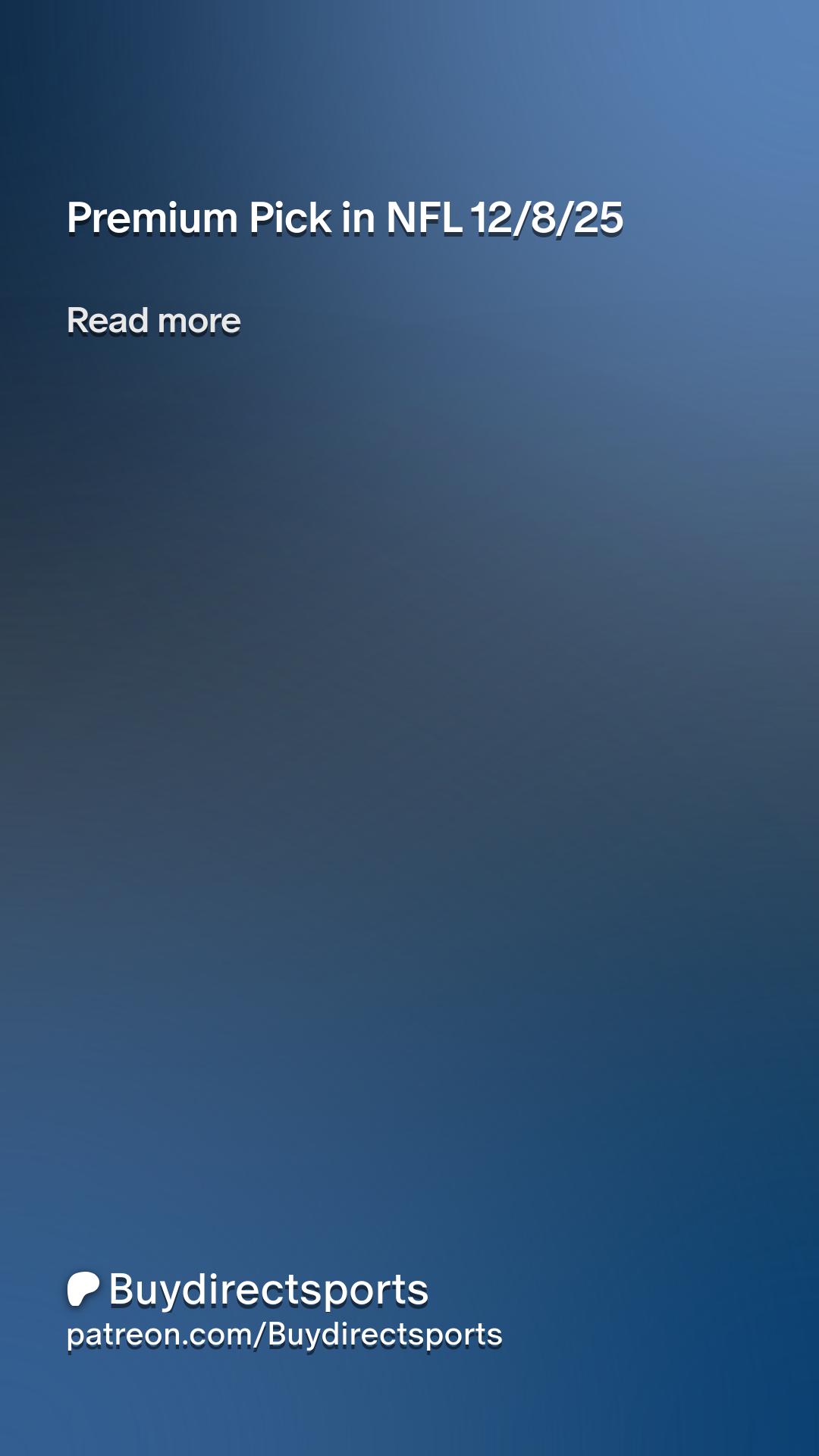 Premium Pick in NFL 12/8/25 | Patreon