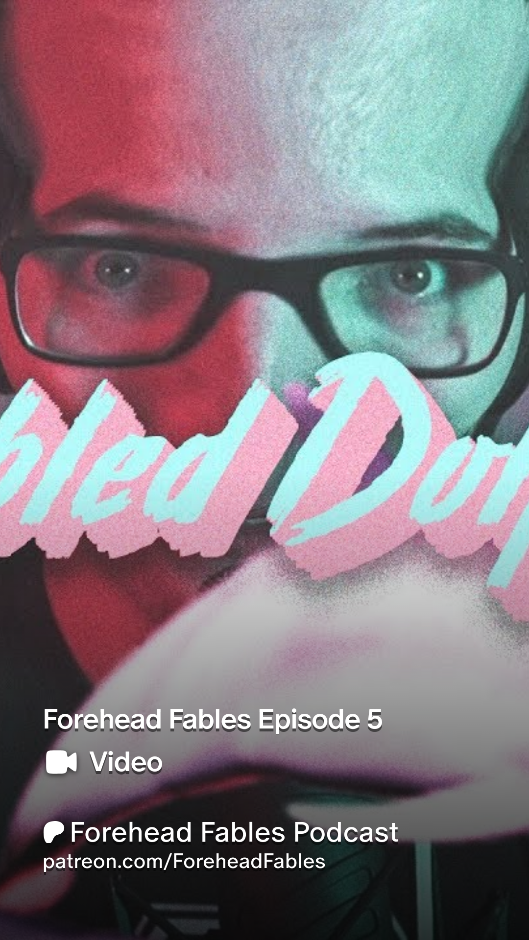 Forehead Fables Episode 5 | Patreon