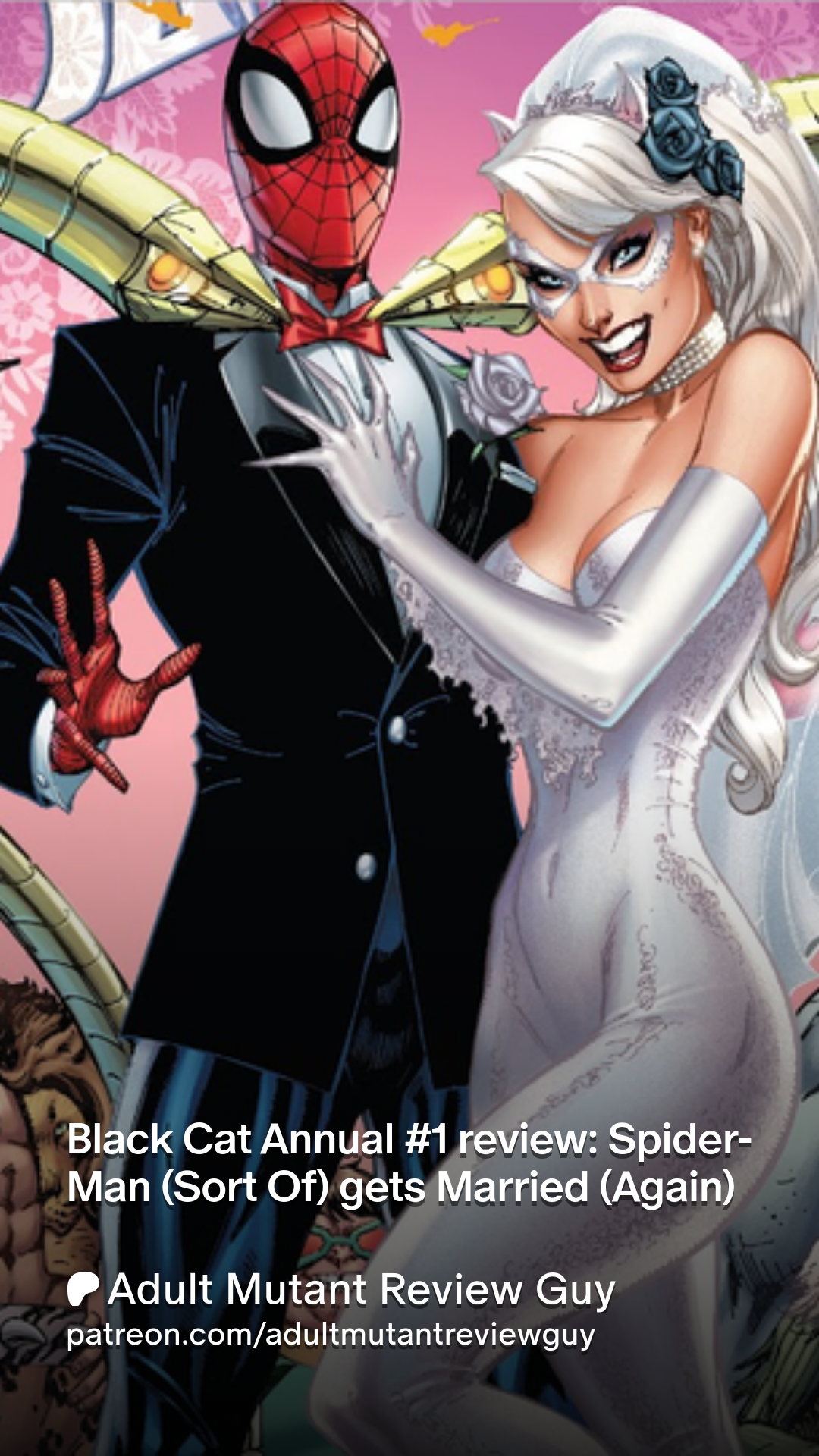 Black Cat Annual #1 review: Spider-Man (Sort Of) gets Married (Again) |  Patreon, image size:1080x1920