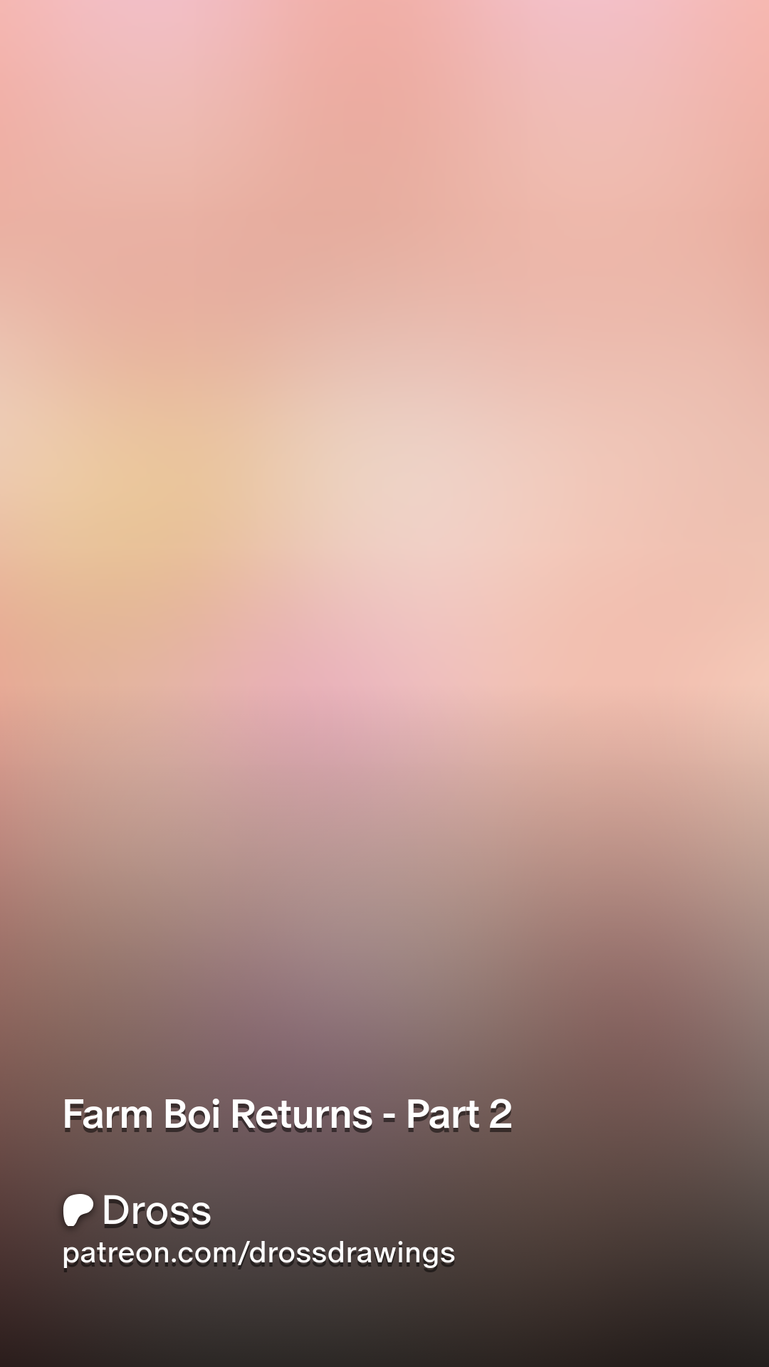 Farm Boi Returns - Part 2 | Patreon