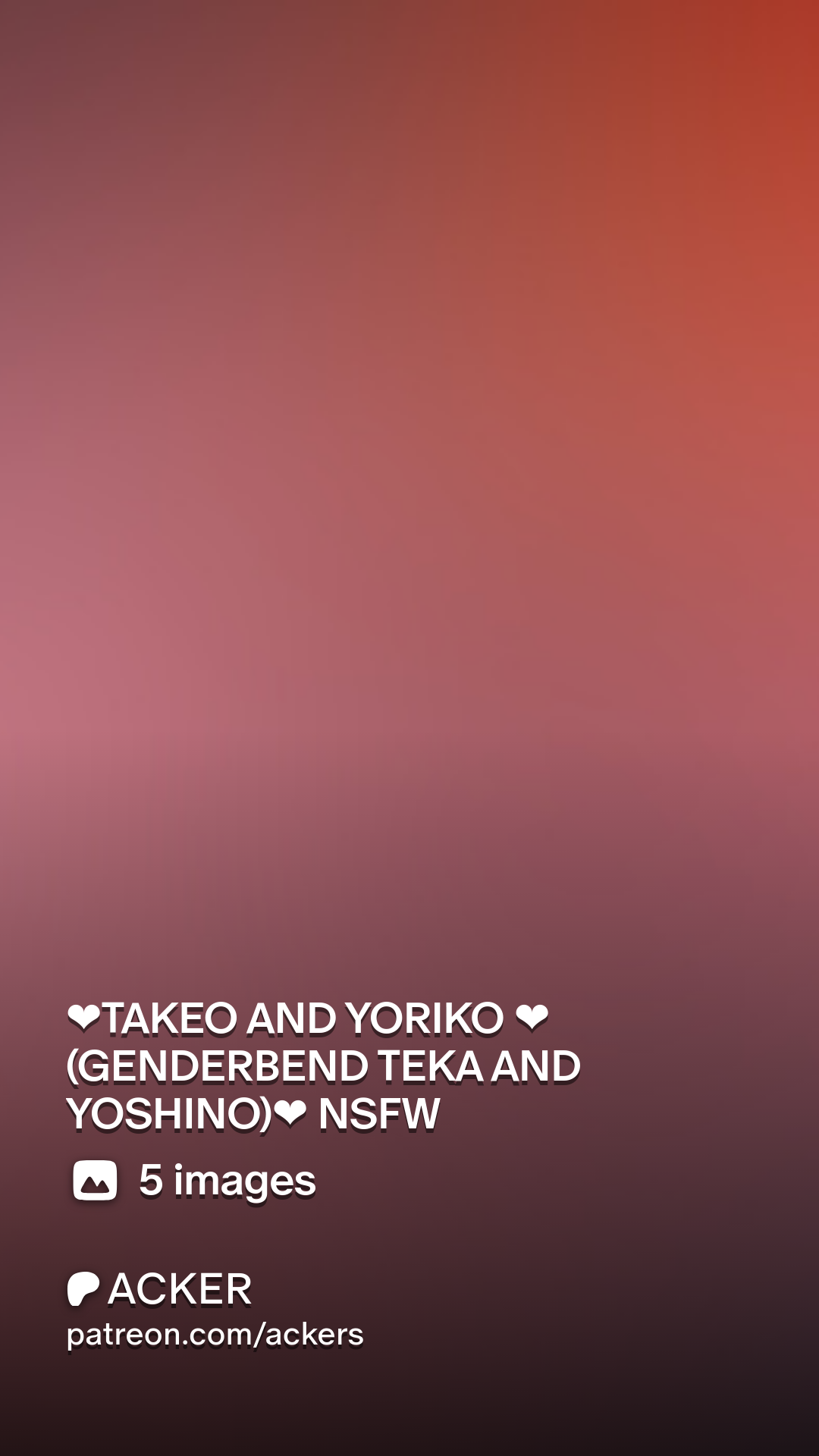 ❤TAKEO AND YORIKO ❤(GENDERBEND TEKA AND YOSHINO)❤ NSFW | Patreon