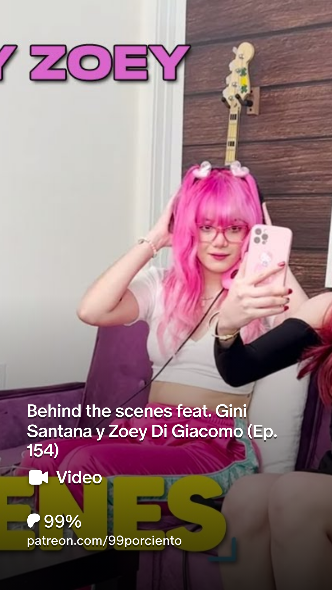 Behind the scenes feat. Gini Santana y Zoey Di Giacomo (Ep. 154) | Patreon