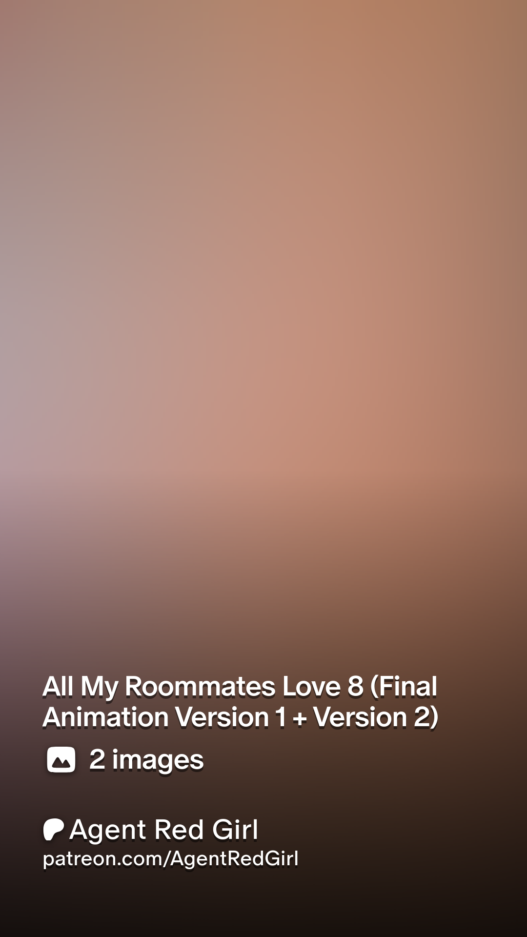 All My Roommates Love 8 (Final Animation Version 1 + Version 2) | Patreon