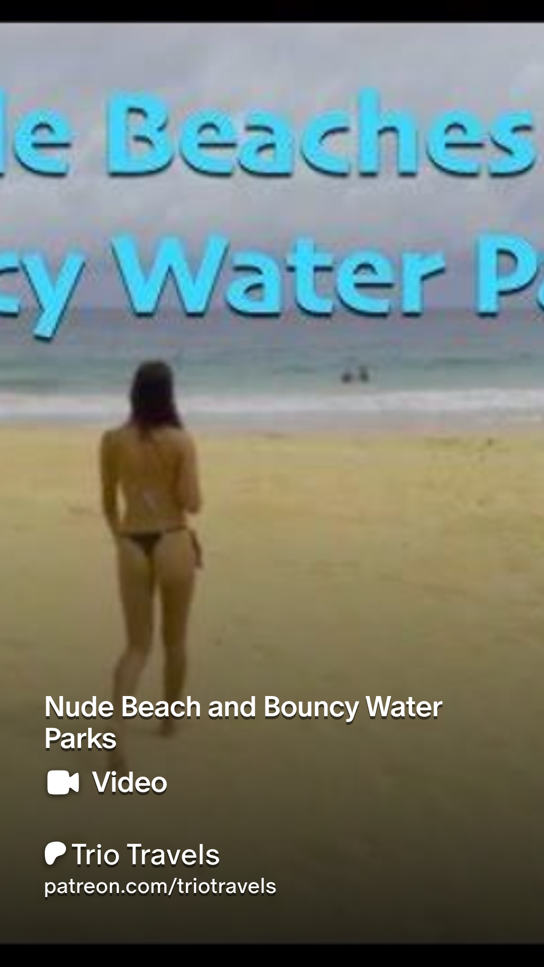 Nude Beach and Bouncy Water Parks | Patreon