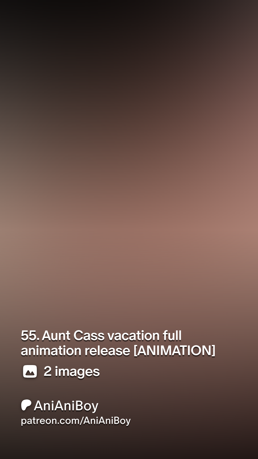 55. Aunt Cass vacation full animation release [ANIMATION] | Patreon