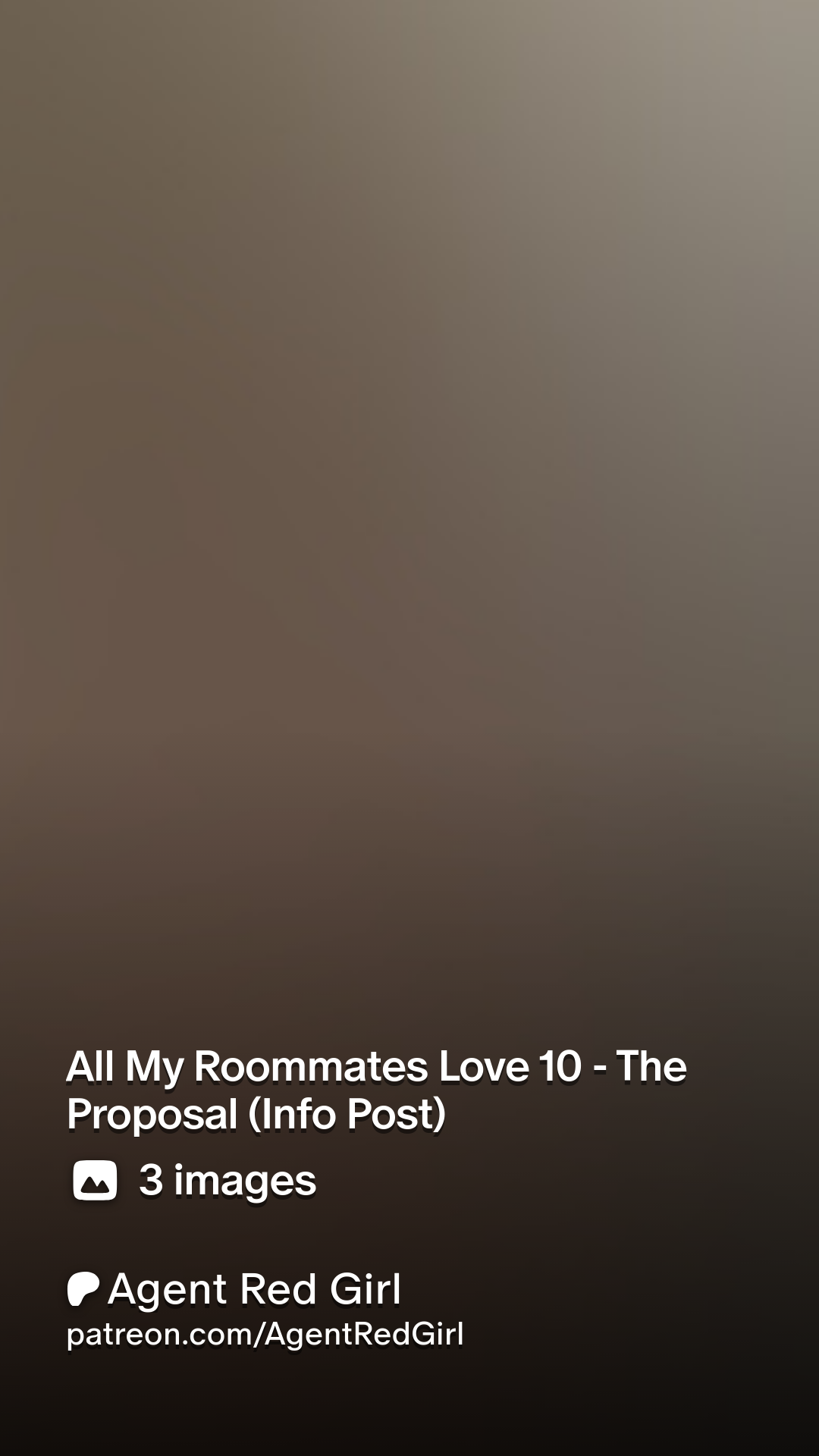 All My Roommates Love 10 - The Proposal (Info Post) | Patreon