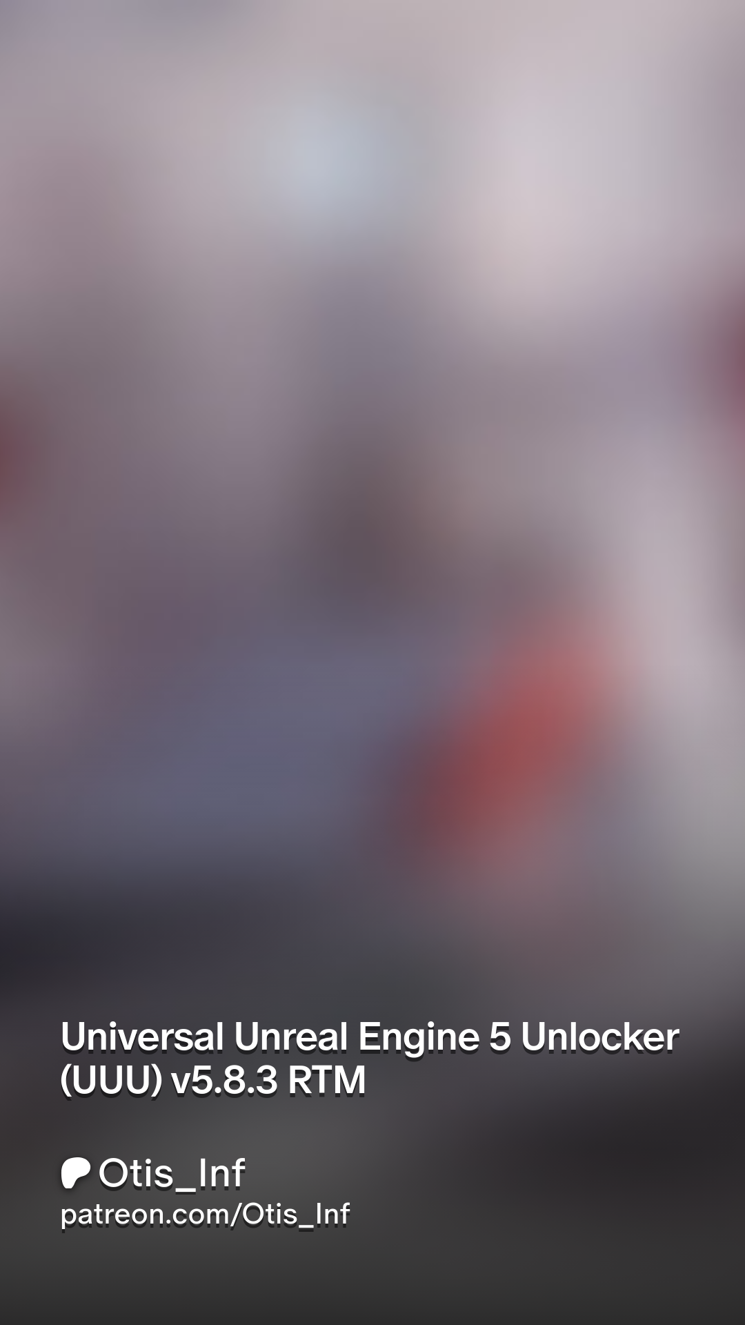 Universal Unreal Engine 5 Unlocker (UUU) v5.4.1 RTM | Patreon
