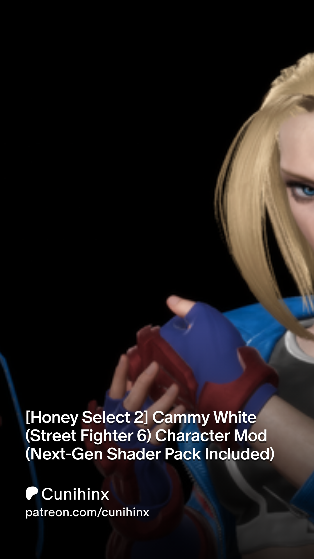 Honey Select 2] Cammy White (Street Fighter 6) Character Mod (Next-Gen  Shader Pack Included) | Patreon