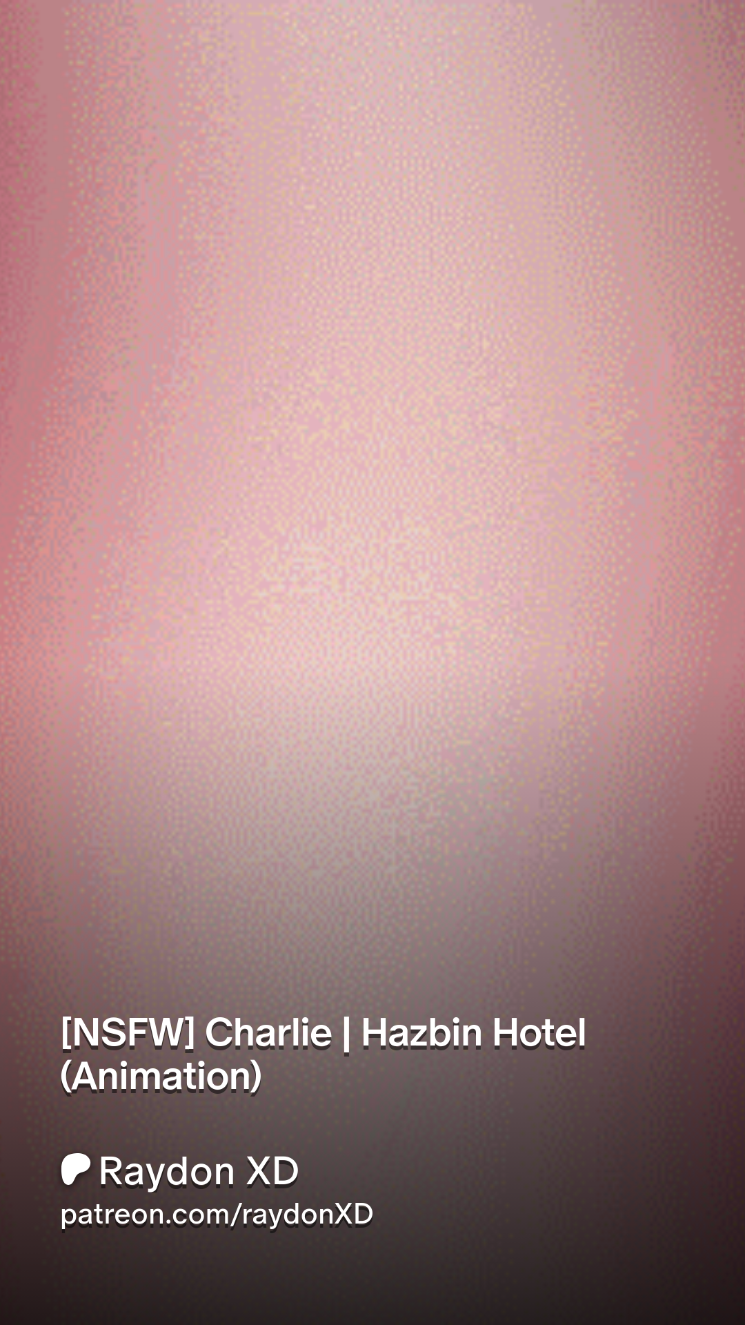 NSFW] Charlie | Hazbin Hotel (Animation) | Patreon