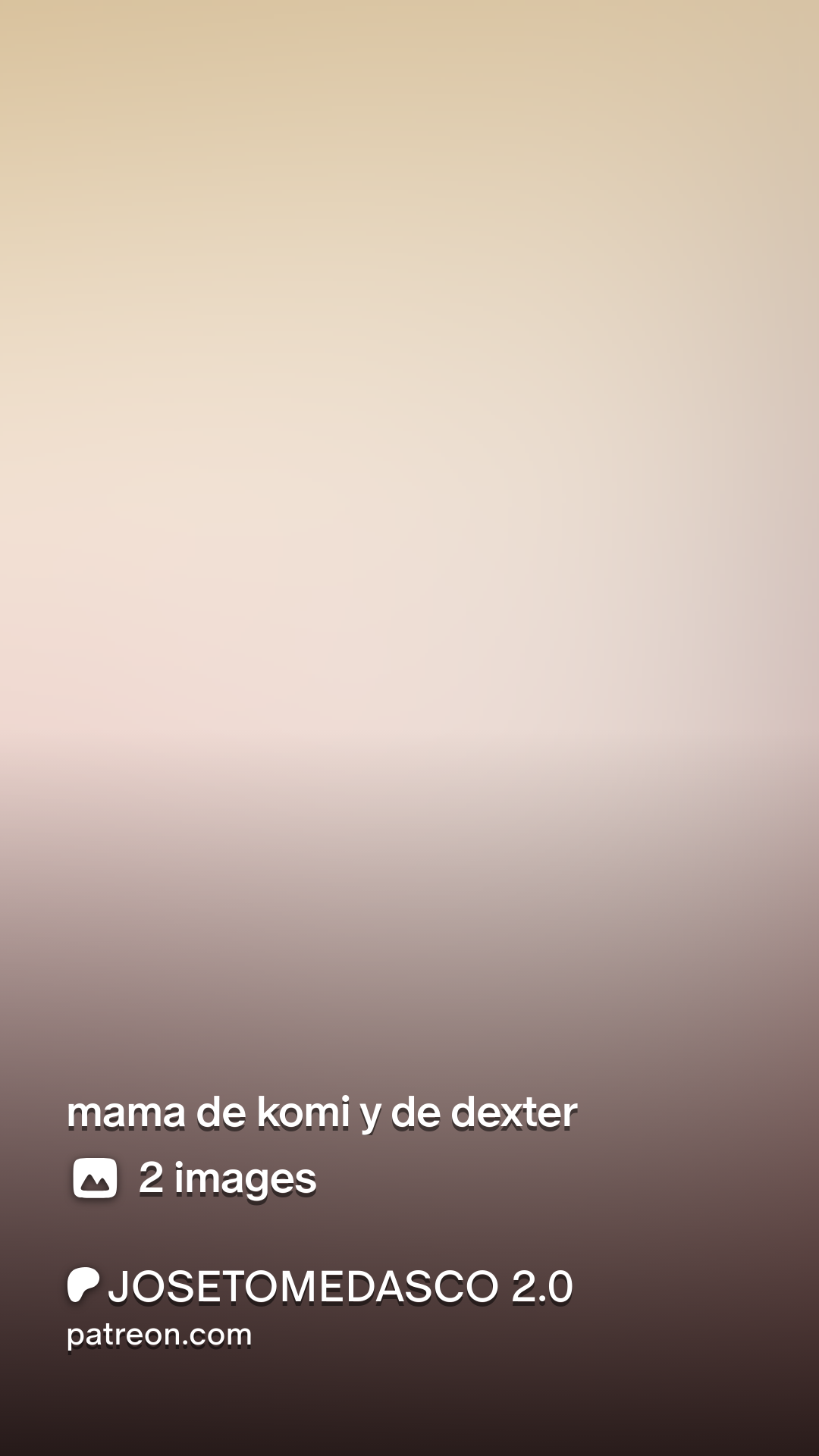 mama de komi y de dexter | Patreon