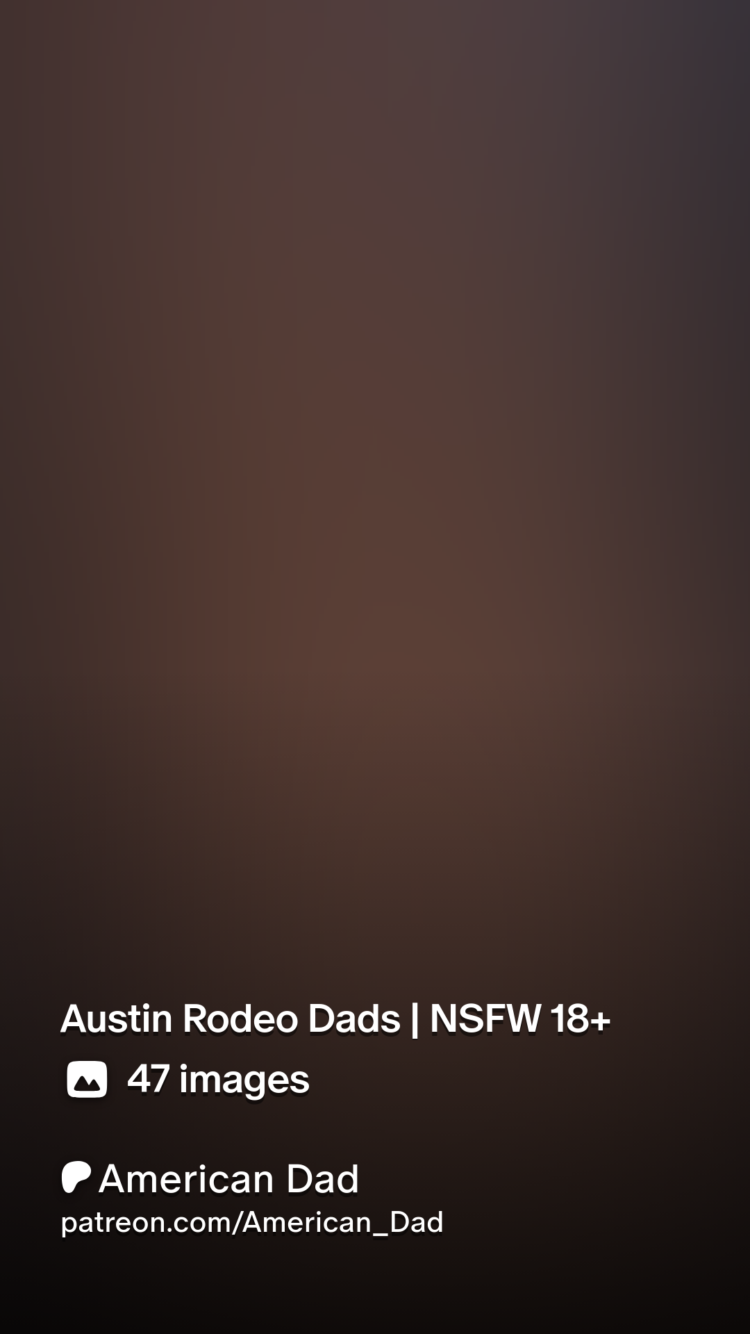 Austin Rodeo Dads | NSFW 18+ | Patreon