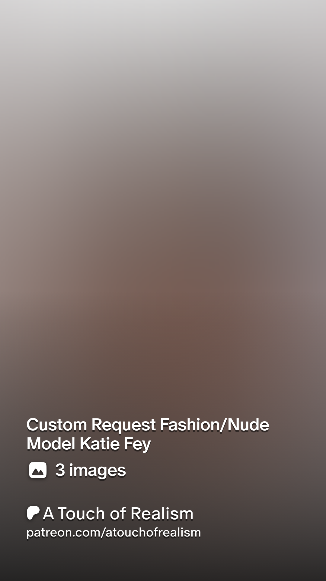 Custom Request Fashion/Nude Model Katie Fey | Patreon