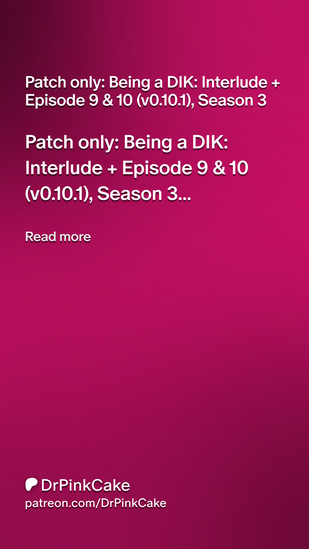 Patch only: Being a DIK: Interlude + Episode 9 & 10 (v0.10.1), Season 3 |  Patreon