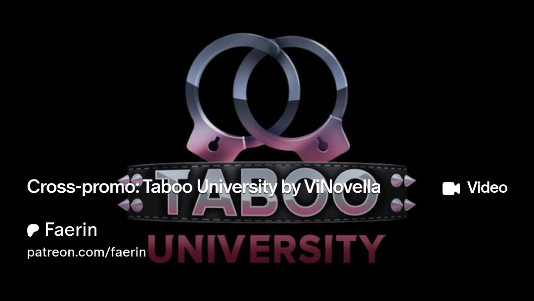 Cross-promo: Taboo University by ViNovella | Patreon