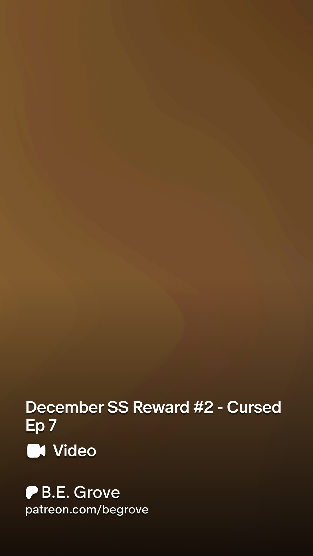 December SS Reward 2 - Cursed Ep 7 | Patreon