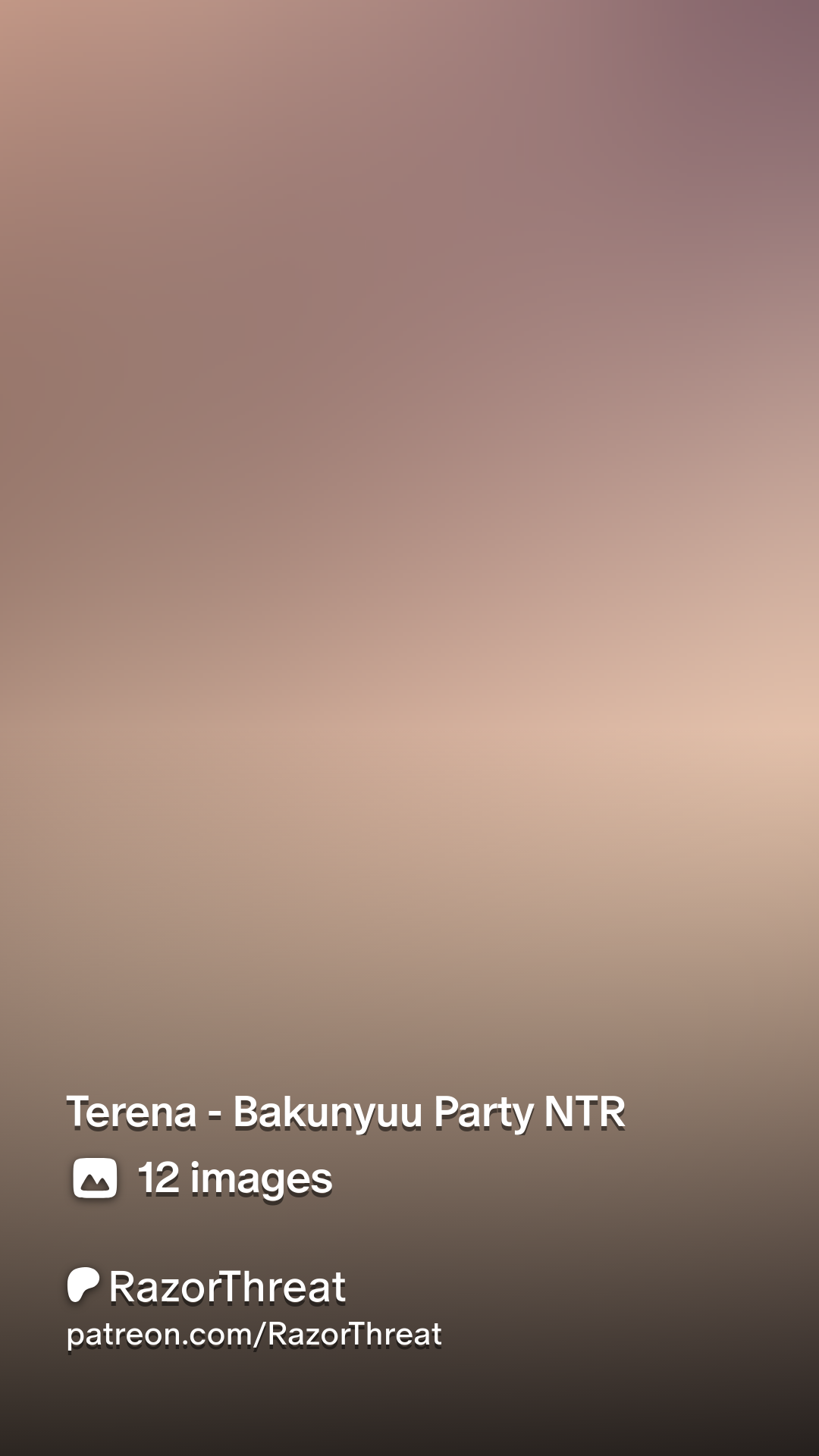 Terena - Bakunyuu Party NTR | Patreon