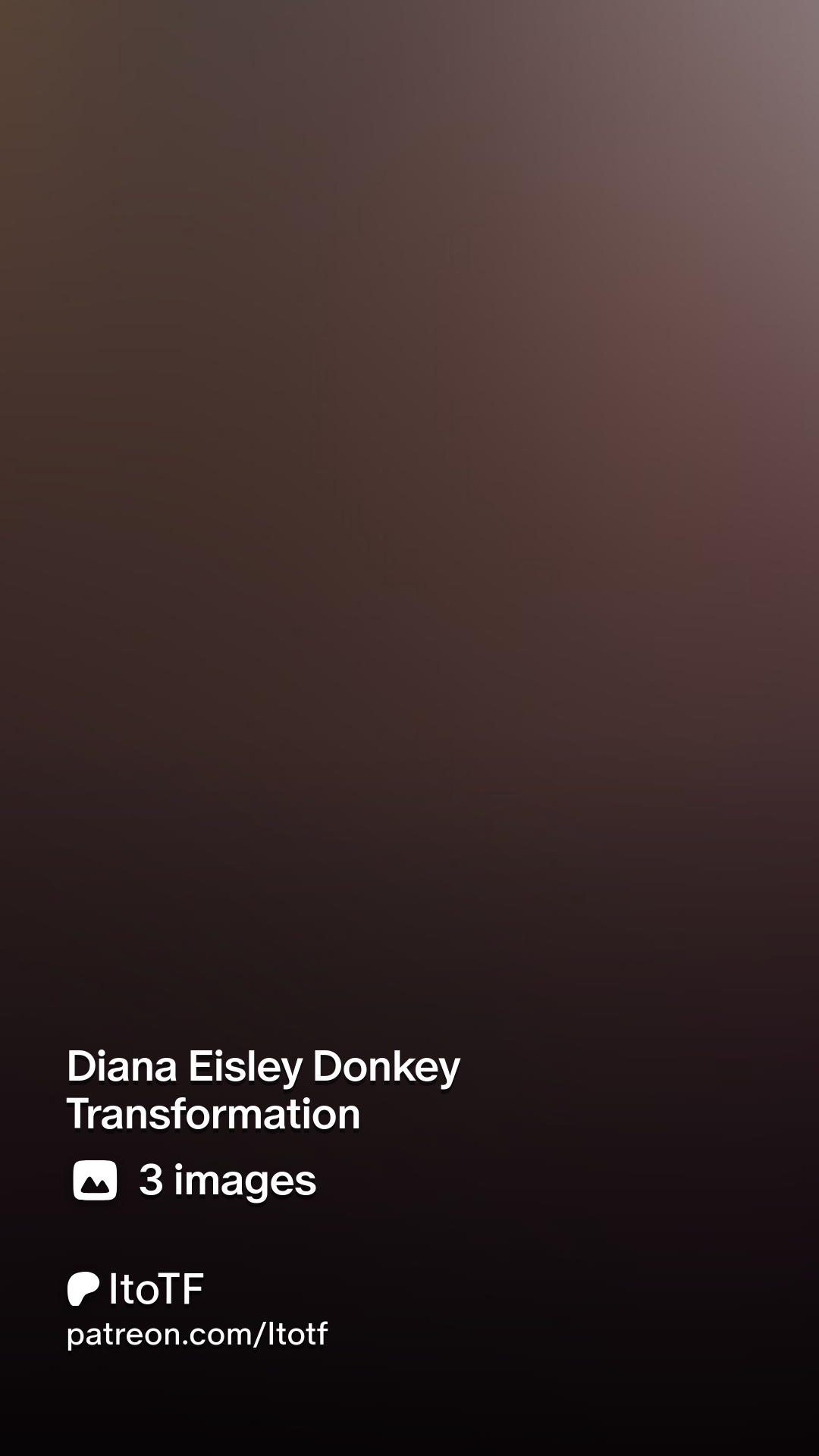 Diana Eisley Donkey Transformation | Patreon