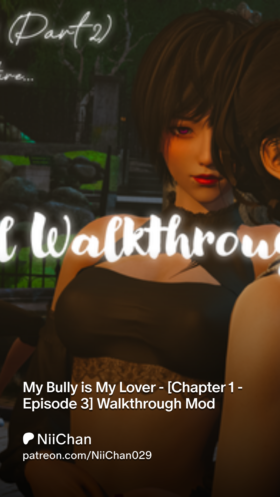 My Bully is My Lover - [Chapter 1 - Episode 3] Walkthrough Mod | Patreon