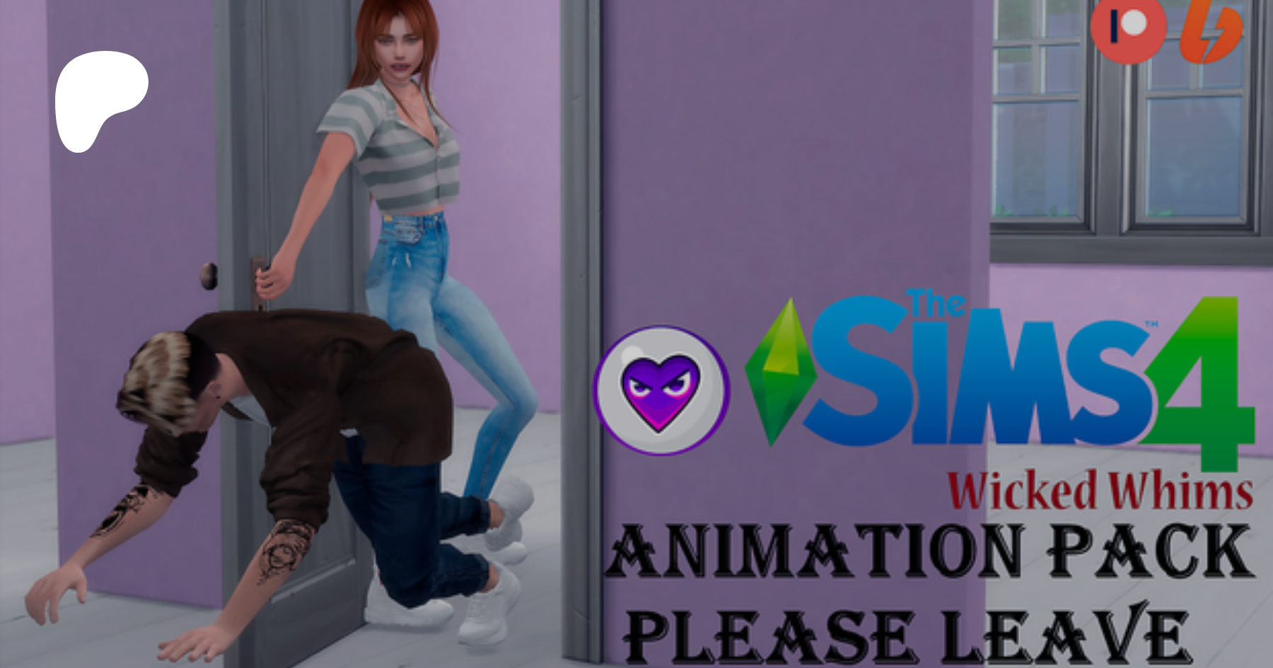 Sims 4 | Wicked Whims | Animation pack please leave | Patreon