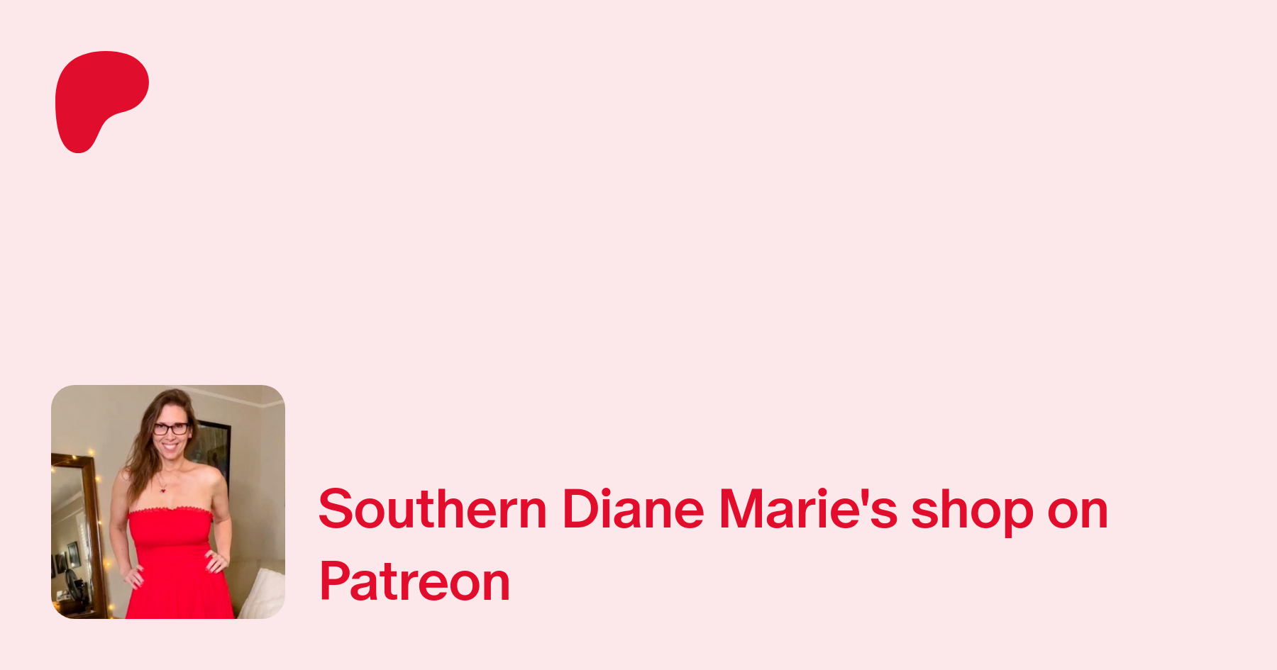 Southern Diane Marie | Classy-Sexy-Fun | Patreon