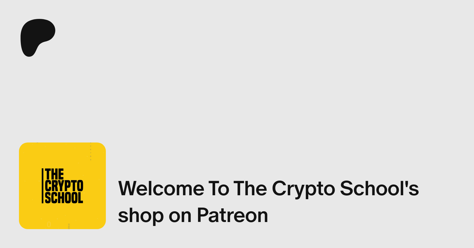Welcome To The Crypto School | Patreon