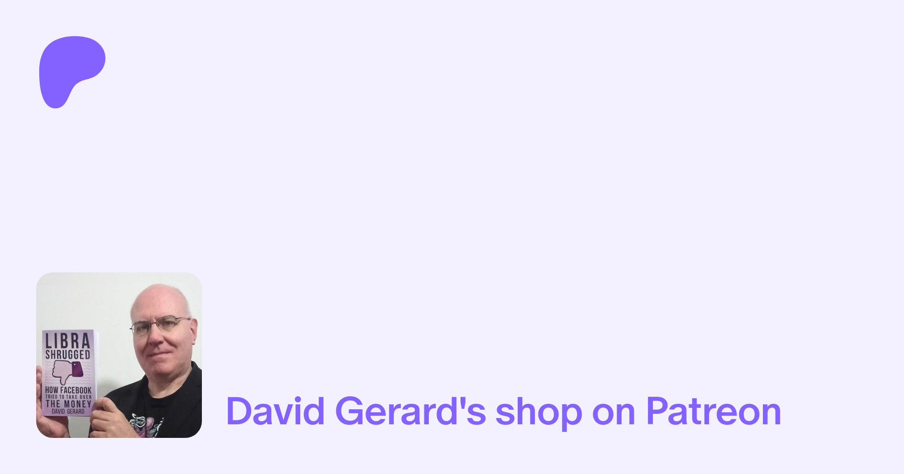 David Gerard | creating journalism and analysis | Patreon