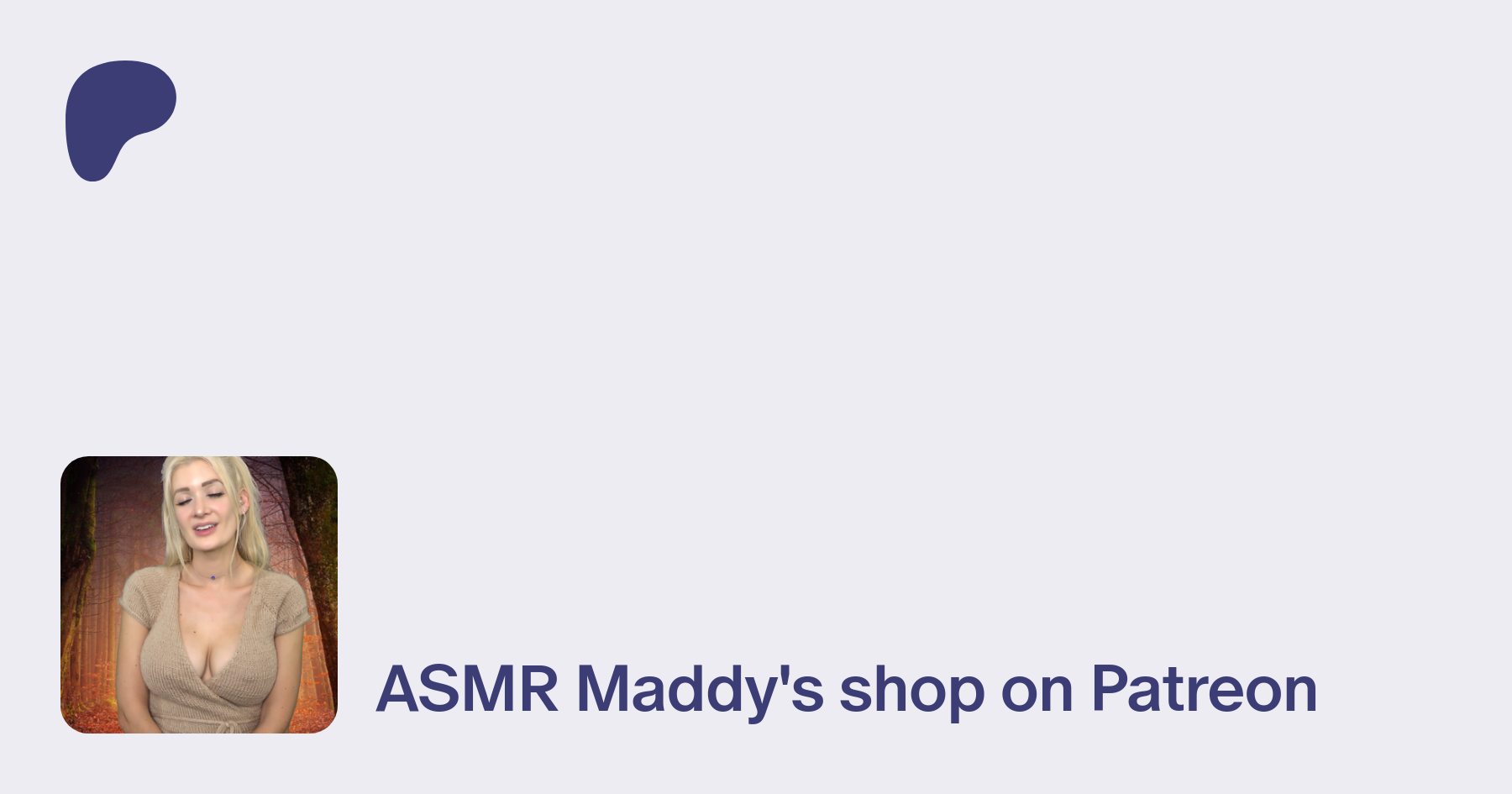 ASMR Maddy | creating ASMR videos and cosplay | Patreon