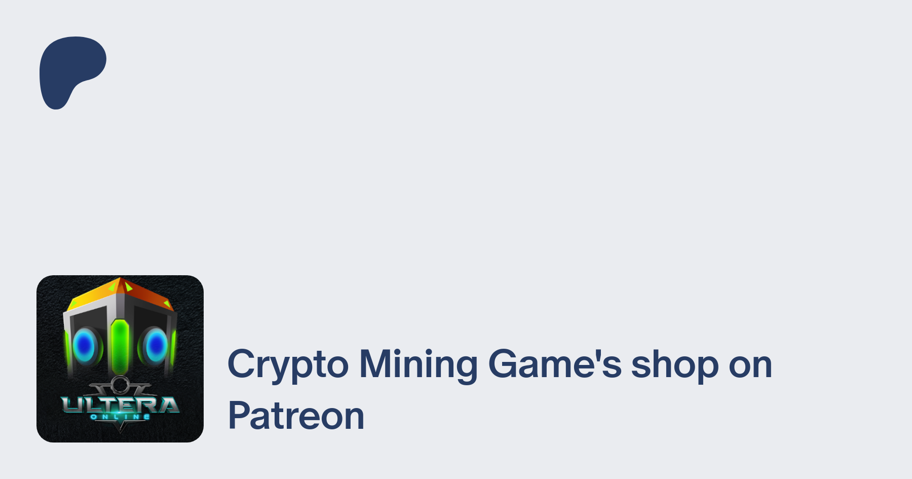 Crypto Mining Game / ULTERA online, Patreon