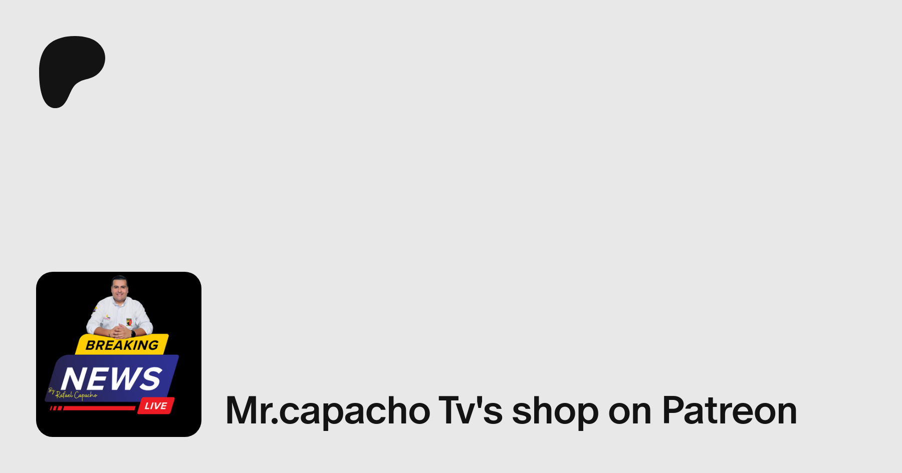 Mr.capacho Tv | creando videos | Patreon