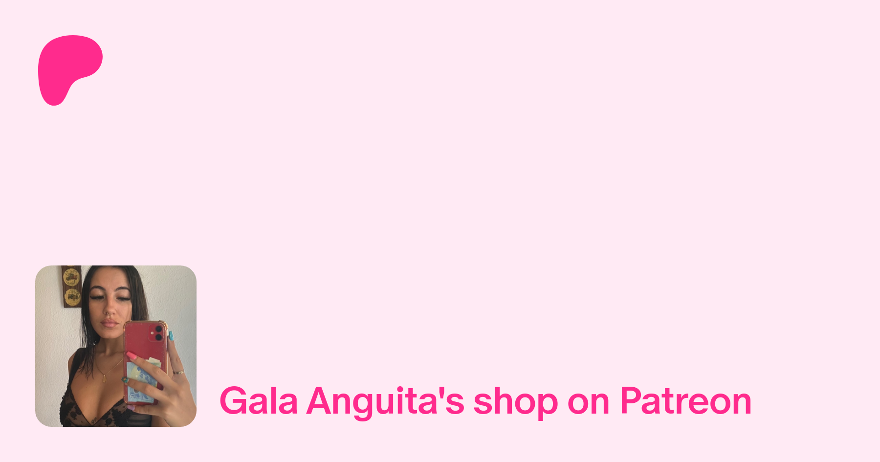 Gala Anguita | creando Videos y Fotos | Patreon