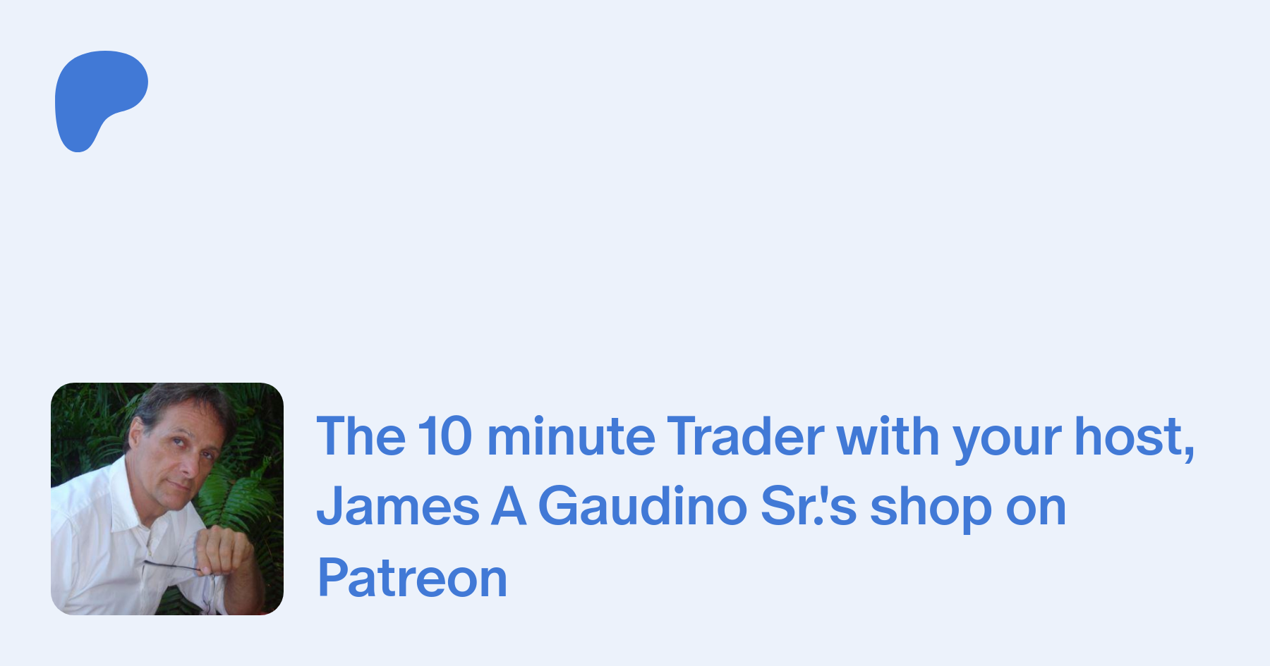 The 10 minute Trader with your host, James A Gaudino Sr. | creating Weekly  Cash Flow With Pre-Qualified Dividend Stocks | Patreon