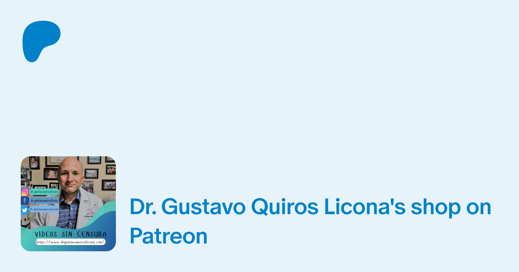 Dr. Gustavo Quiros Licona | creando Contenido de Salud Femenina | Patreon