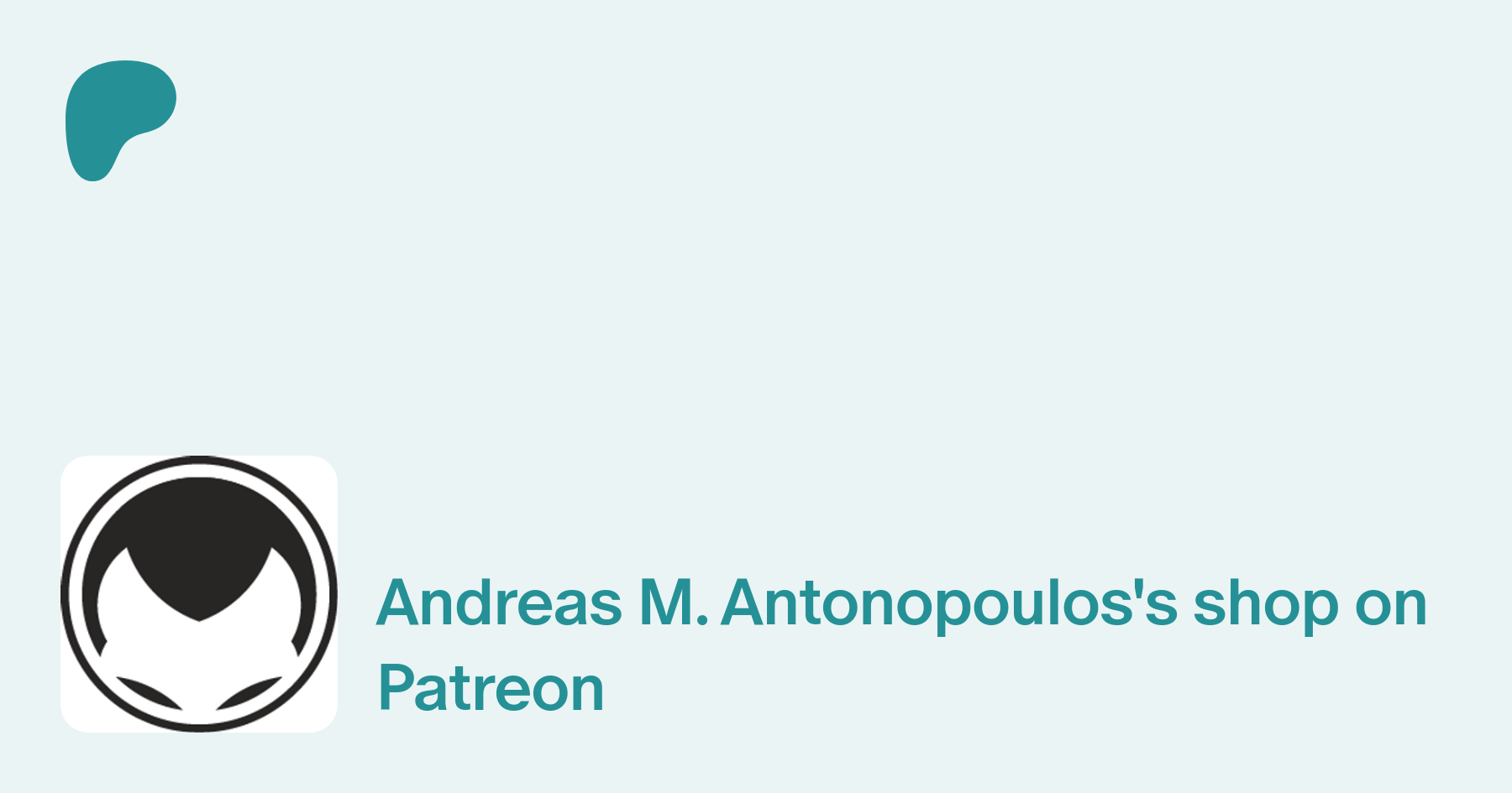 Andreas M. Antonopoulos | creating Videos, Live Q&A, and Books about Bitcoin  & Open Blockc | Patreon