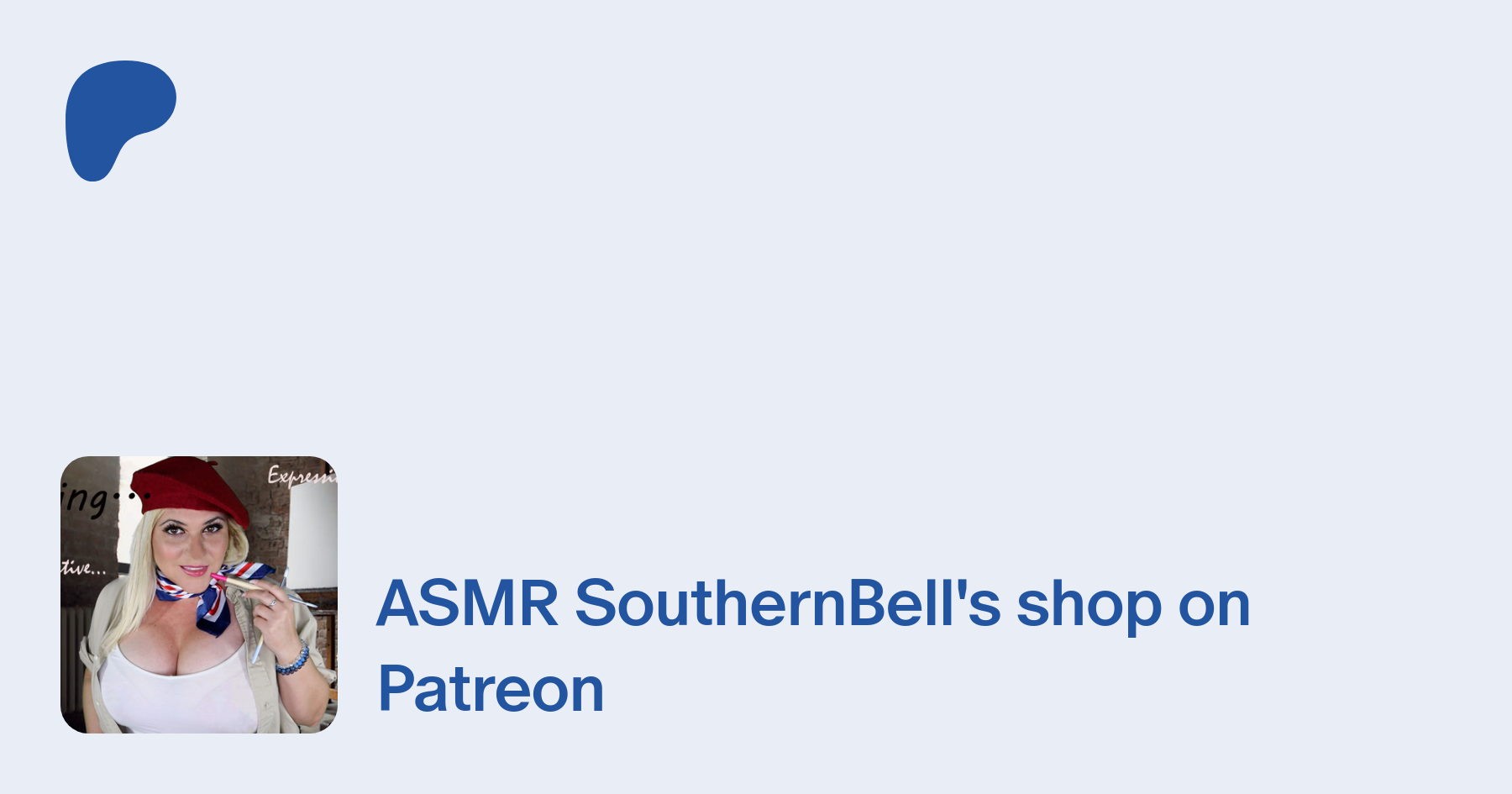 ASMR SouthernBell | creating Creating Auditory and visual ASMR content |  Patreon