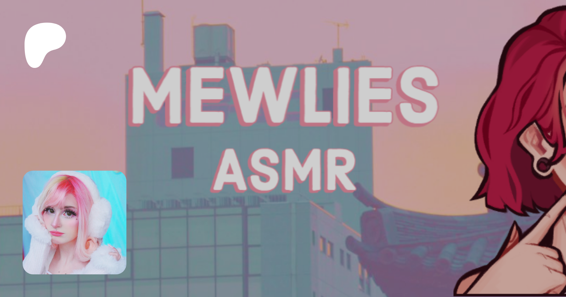 Mewlies | creating ASMR tingles just for you 🥰 | Patreon