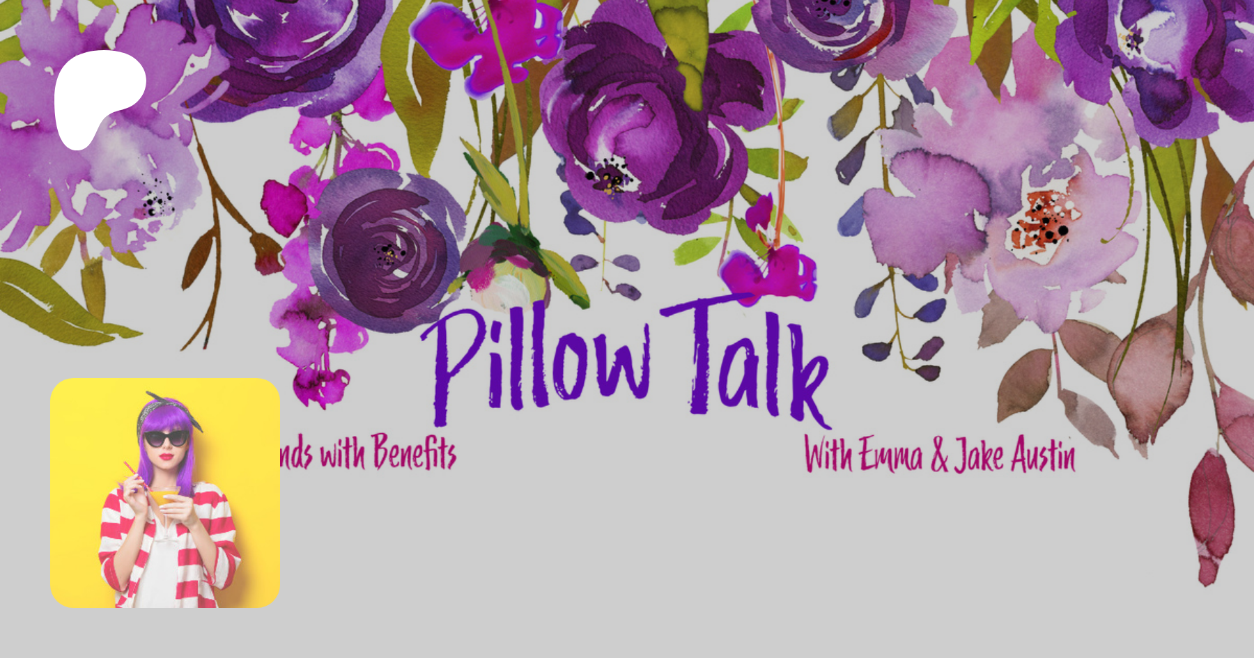 Emma & Jake | are creating Pillow Talk, a dirty and intimate sex podcast |  Patreon