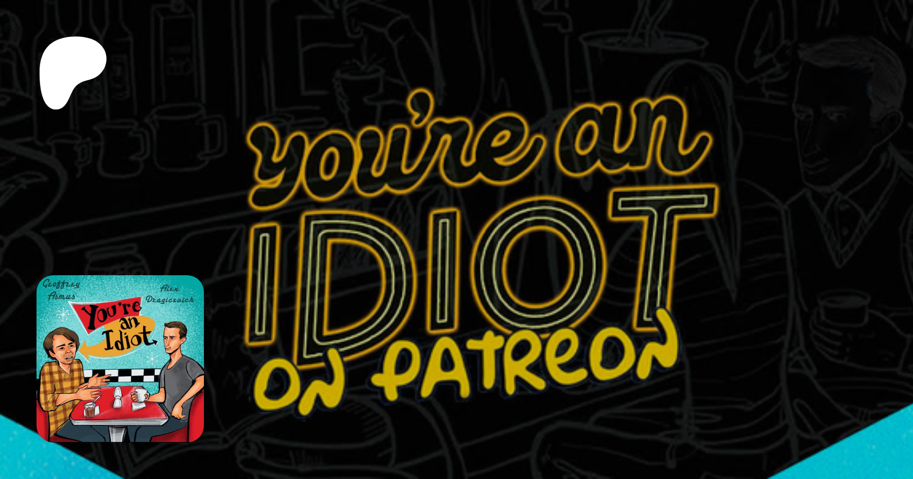 You're An Idiot Podcast 