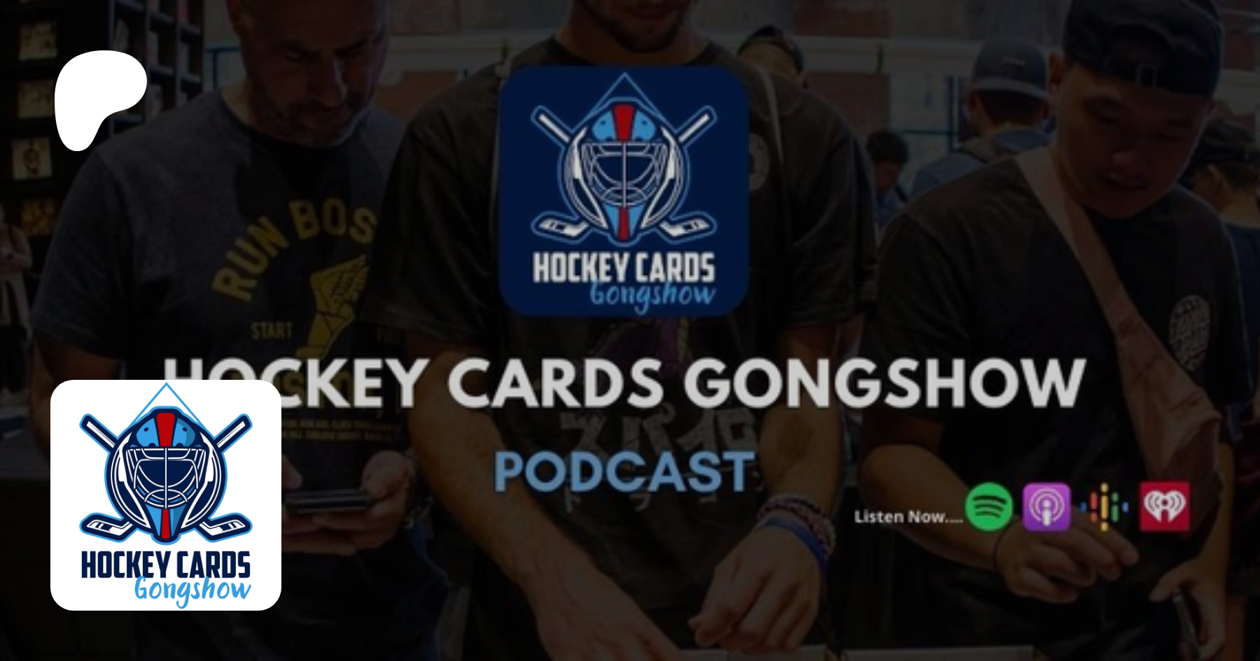 Hockey Cards Gongshow (podcast) - Josh & Troy