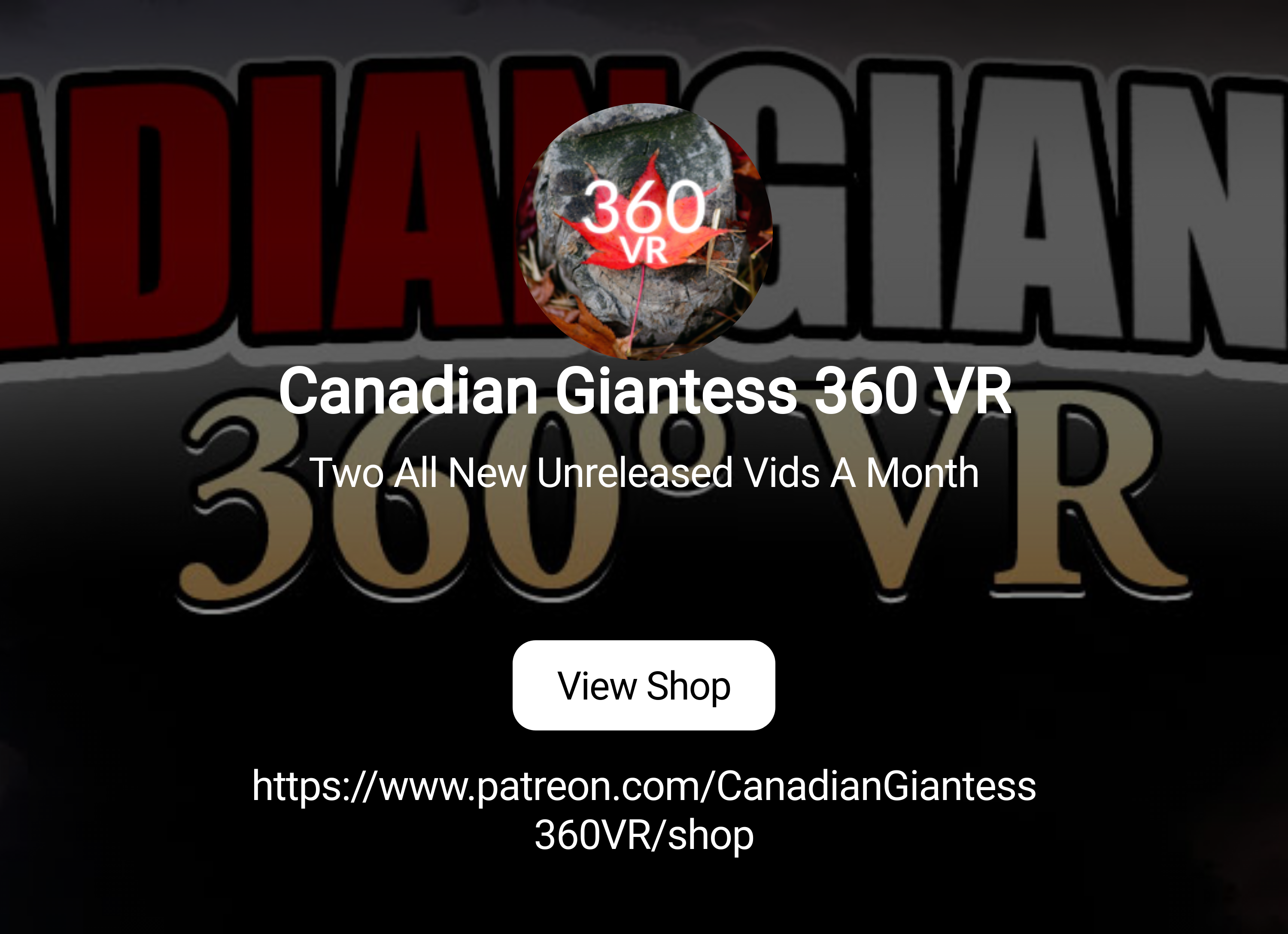 Canadian Giantess 360 VR | Two All New Unreleased Vids A Month | Patreon