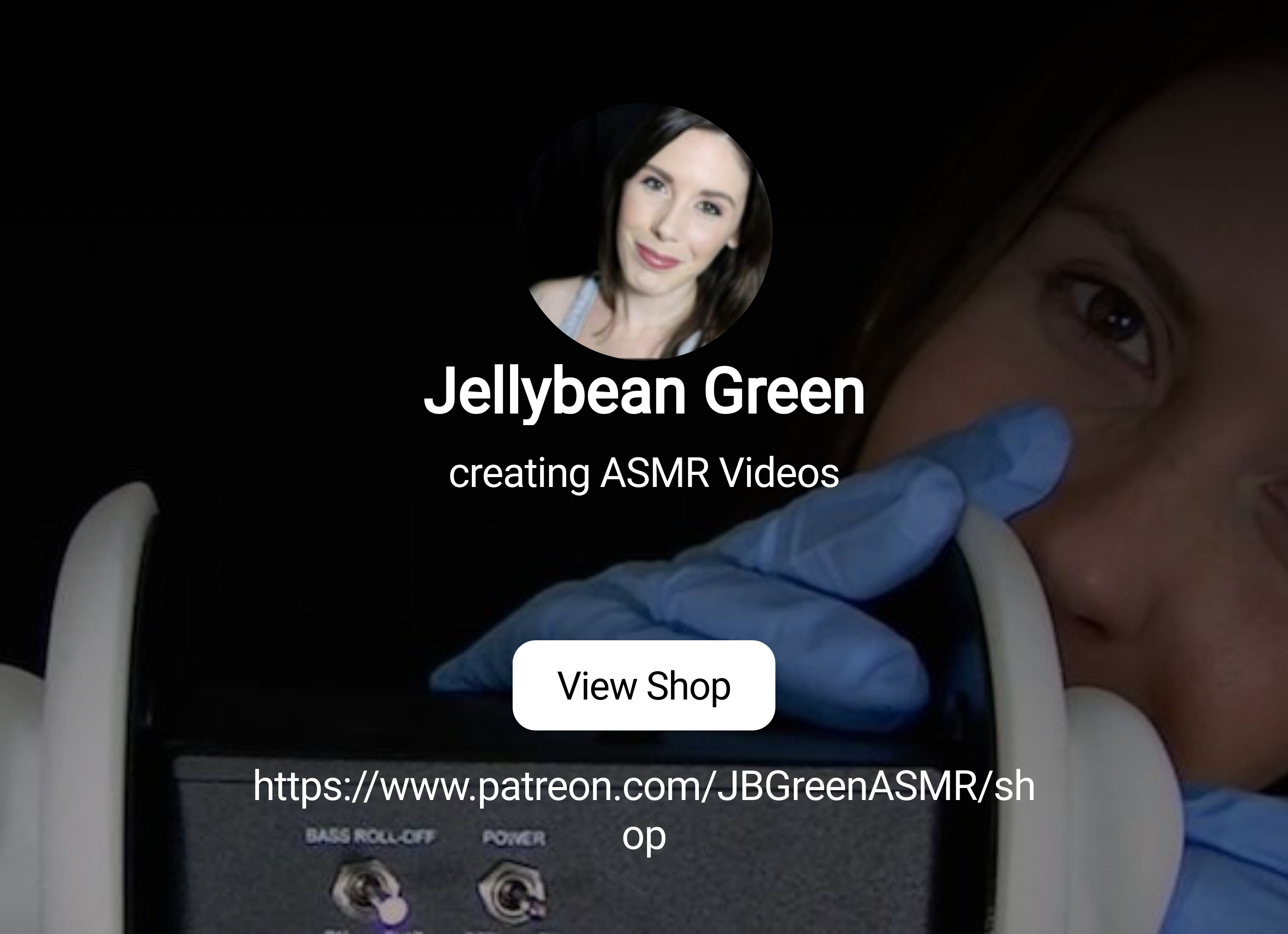 Jellybean Green | creating ASMR Videos | Patreon